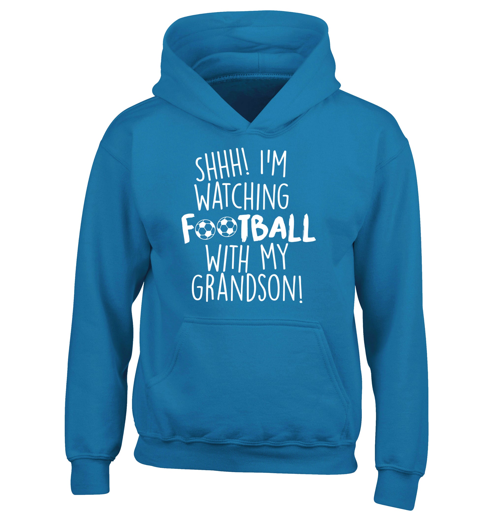 Shhh I'm watching football with my grandson children's blue hoodie 12-14 Years