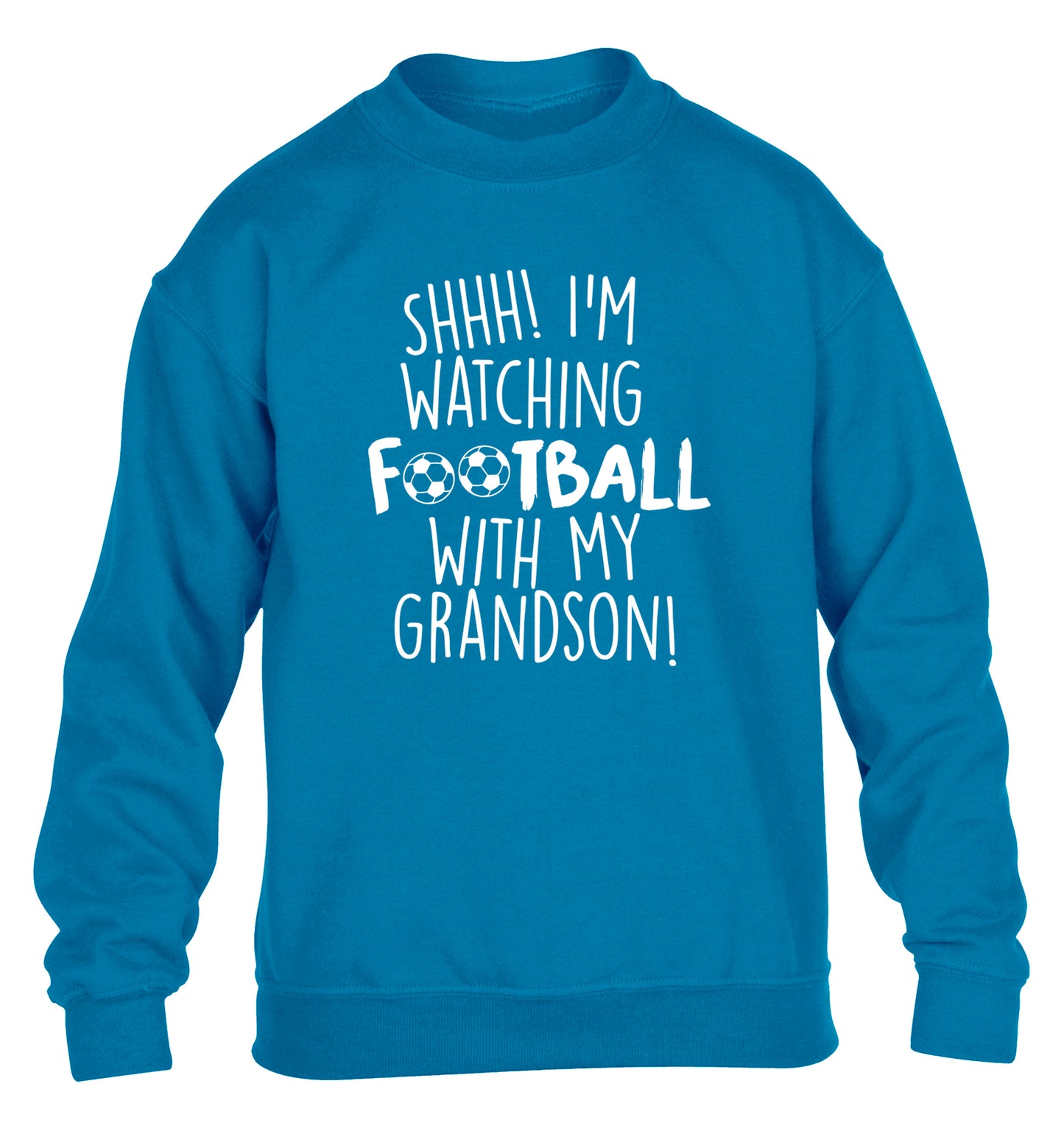 Shhh I'm watching football with my grandson children's blue sweater 12-14 Years