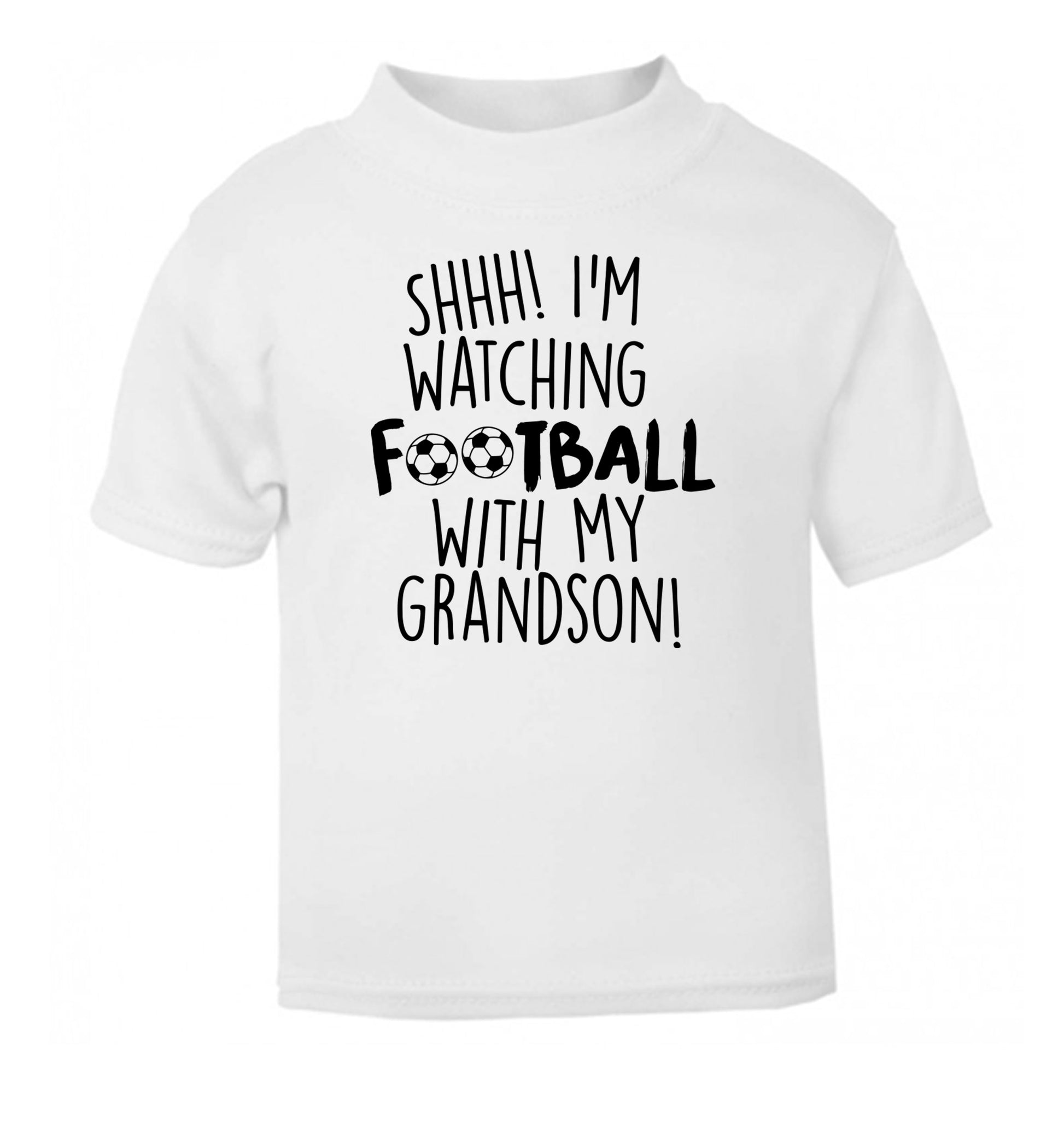 Shhh I'm watching football with my grandson white Baby Toddler Tshirt 2 Years