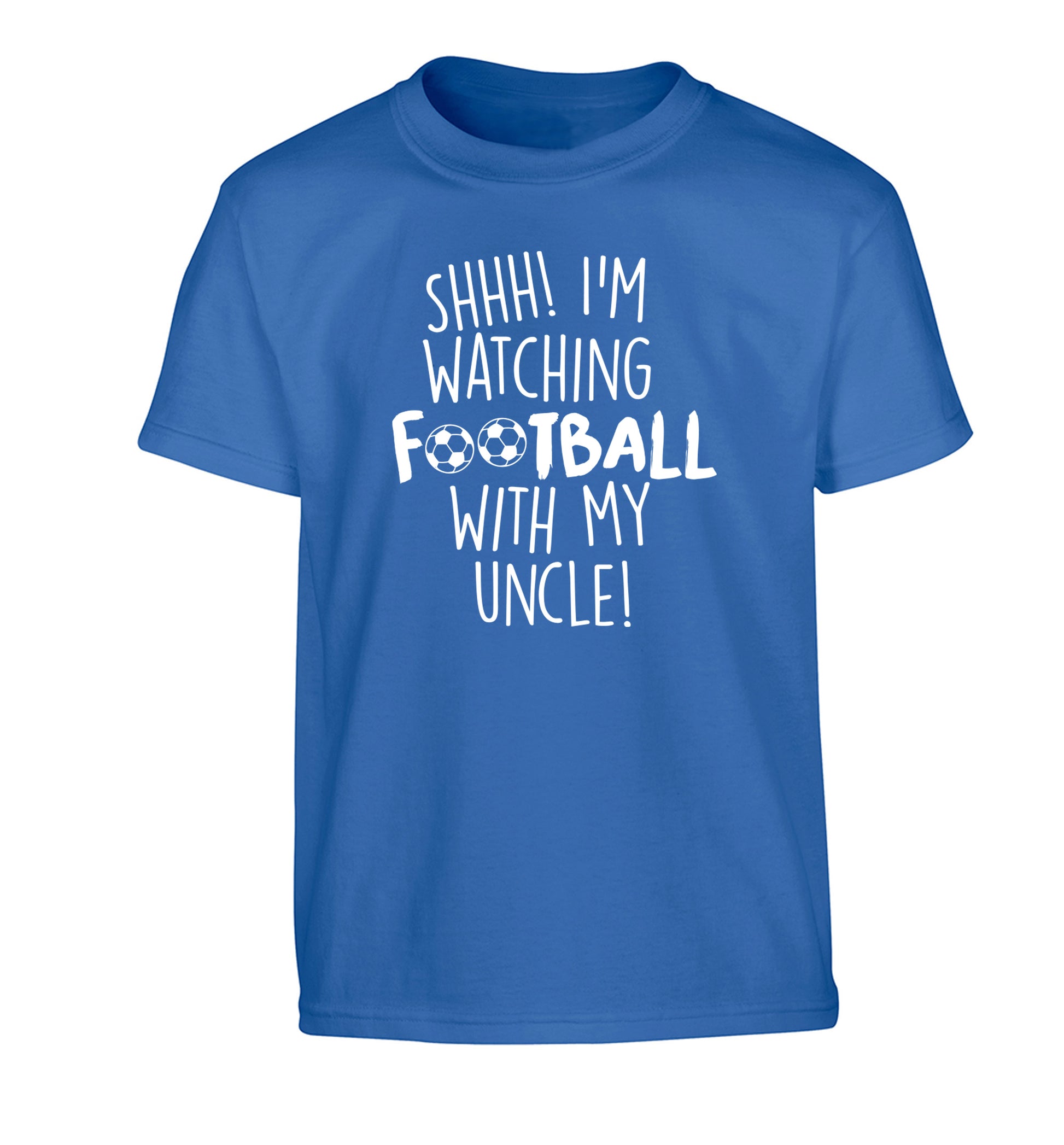 Shhh I'm watching football with my uncle Children's blue Tshirt 12-14 Years