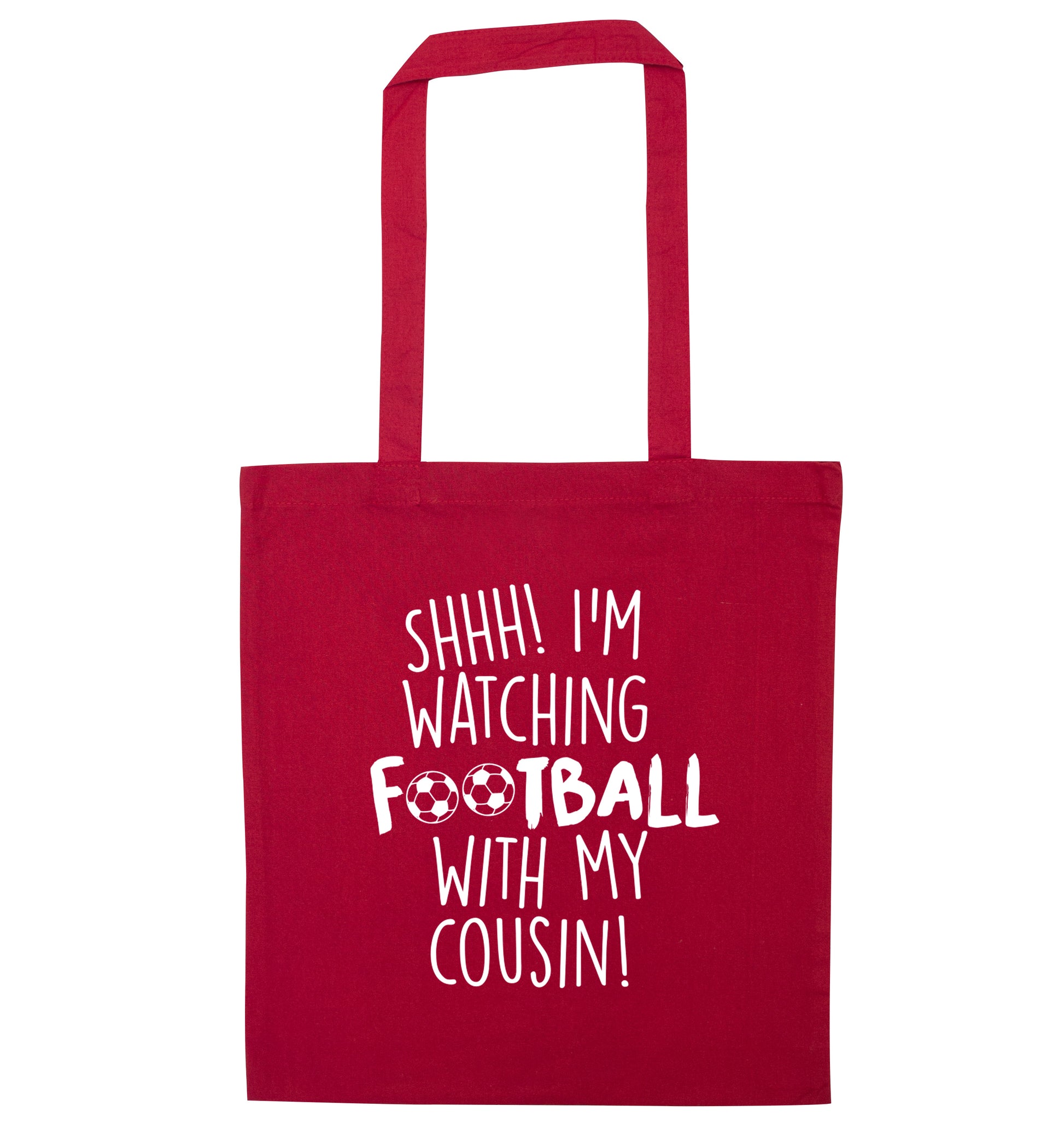 Shhh I'm watching football with my cousin red tote bag