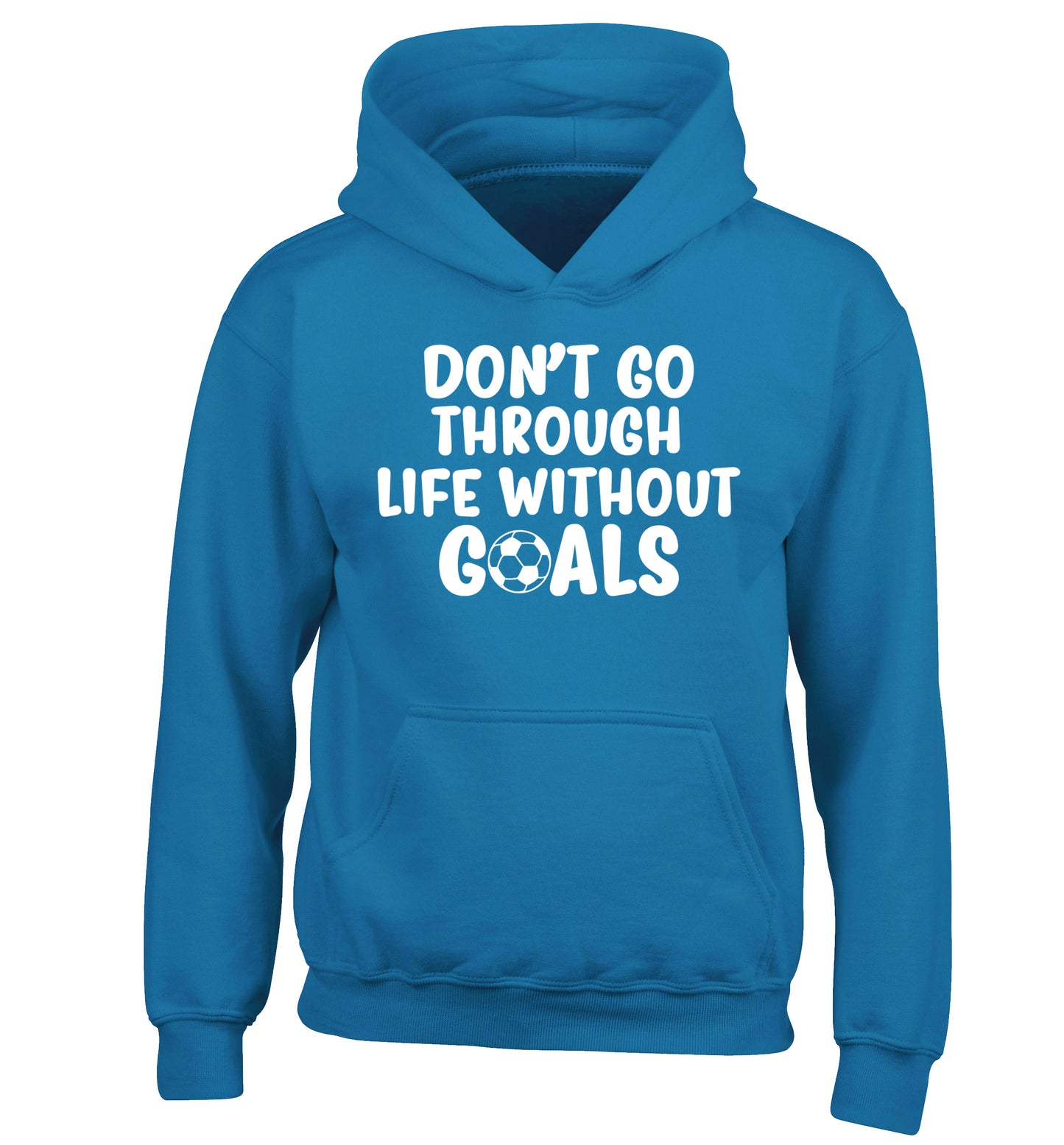 Don't go through life without goals children's blue hoodie 12-14 Years