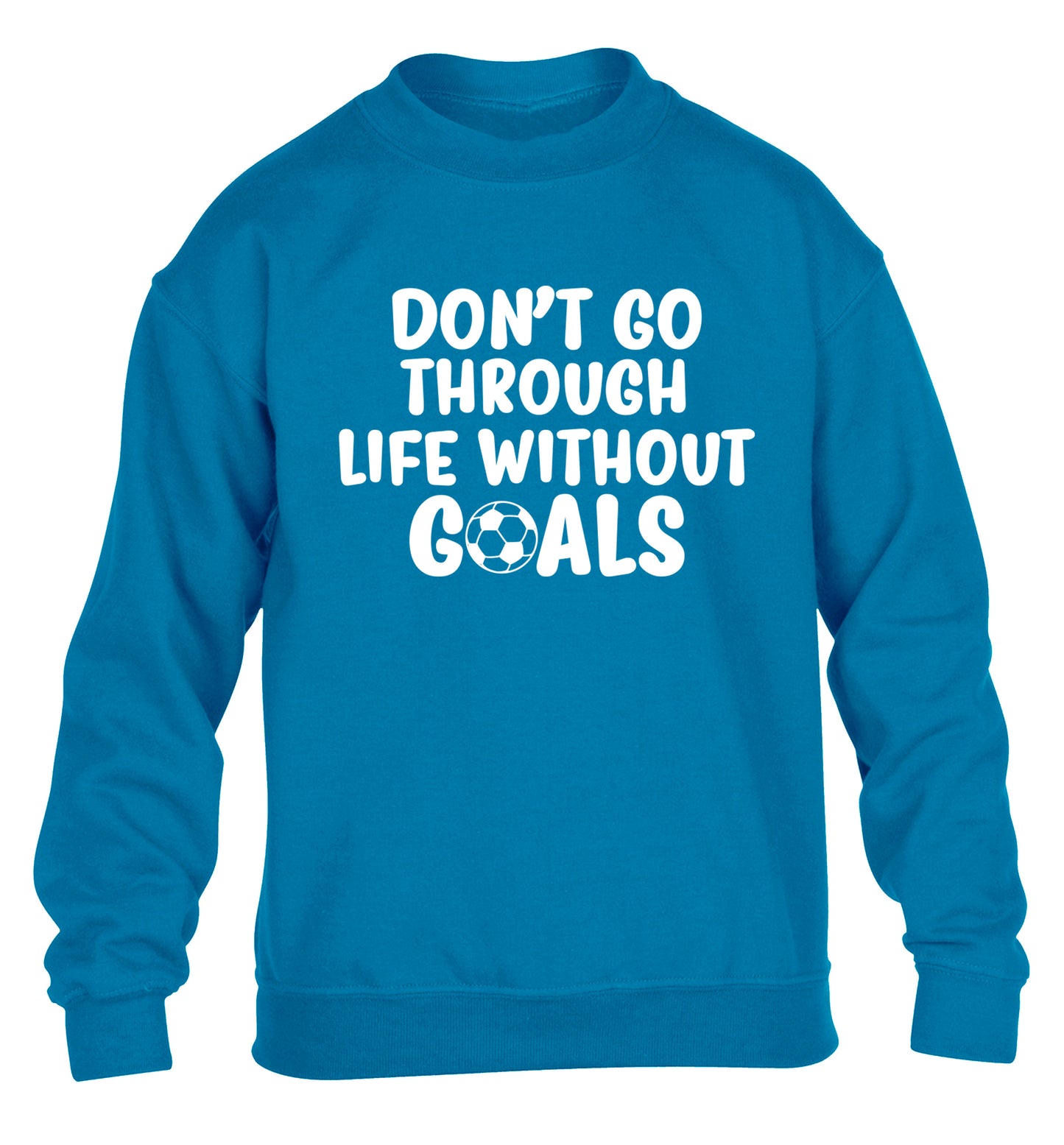 Don't go through life without goals children's blue sweater 12-14 Years