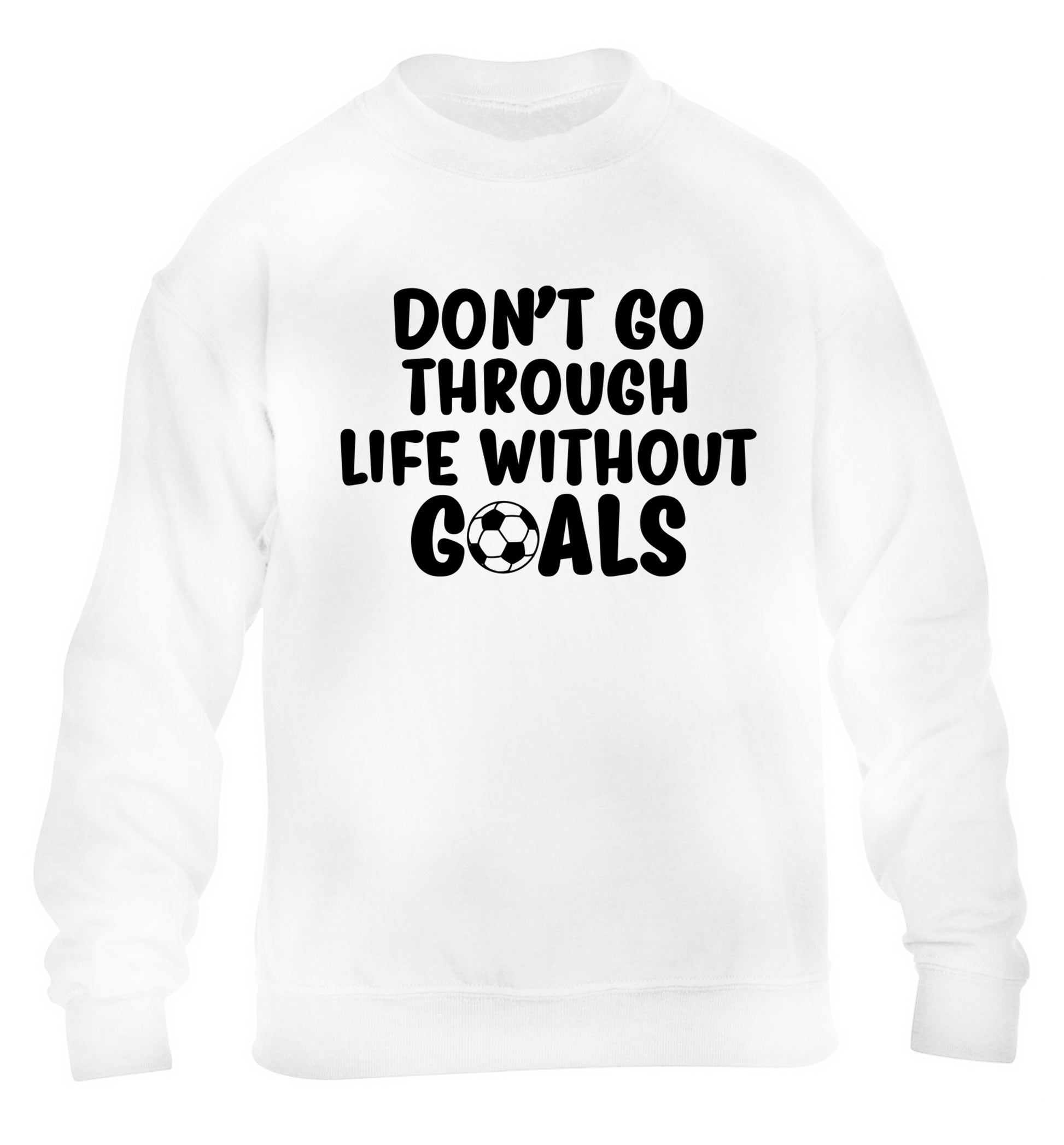 Don't go through life without goals children's white sweater 12-14 Years