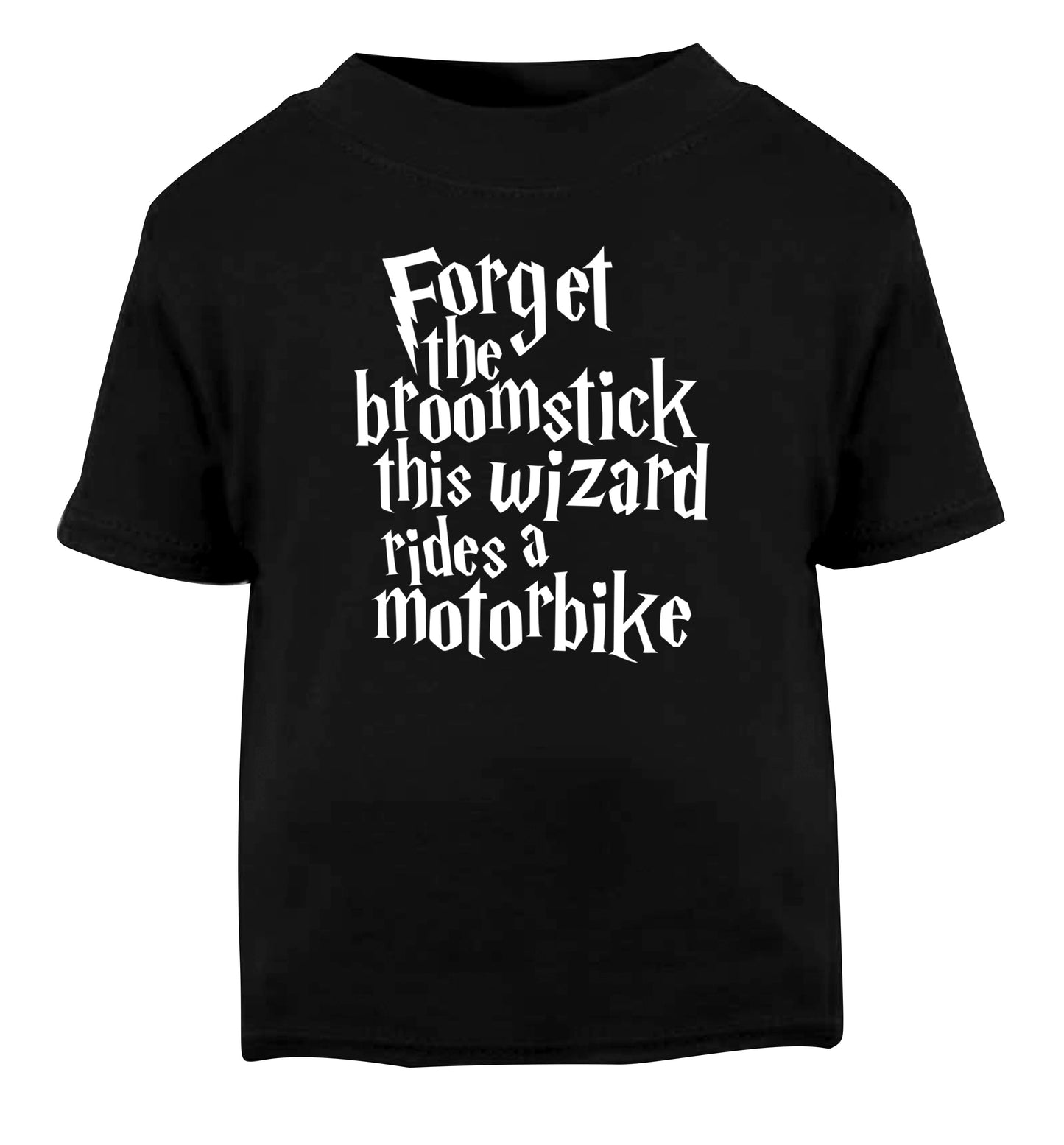 Forget the broomstick this wizard rides a motorbike Black Baby Toddler Tshirt 2 years