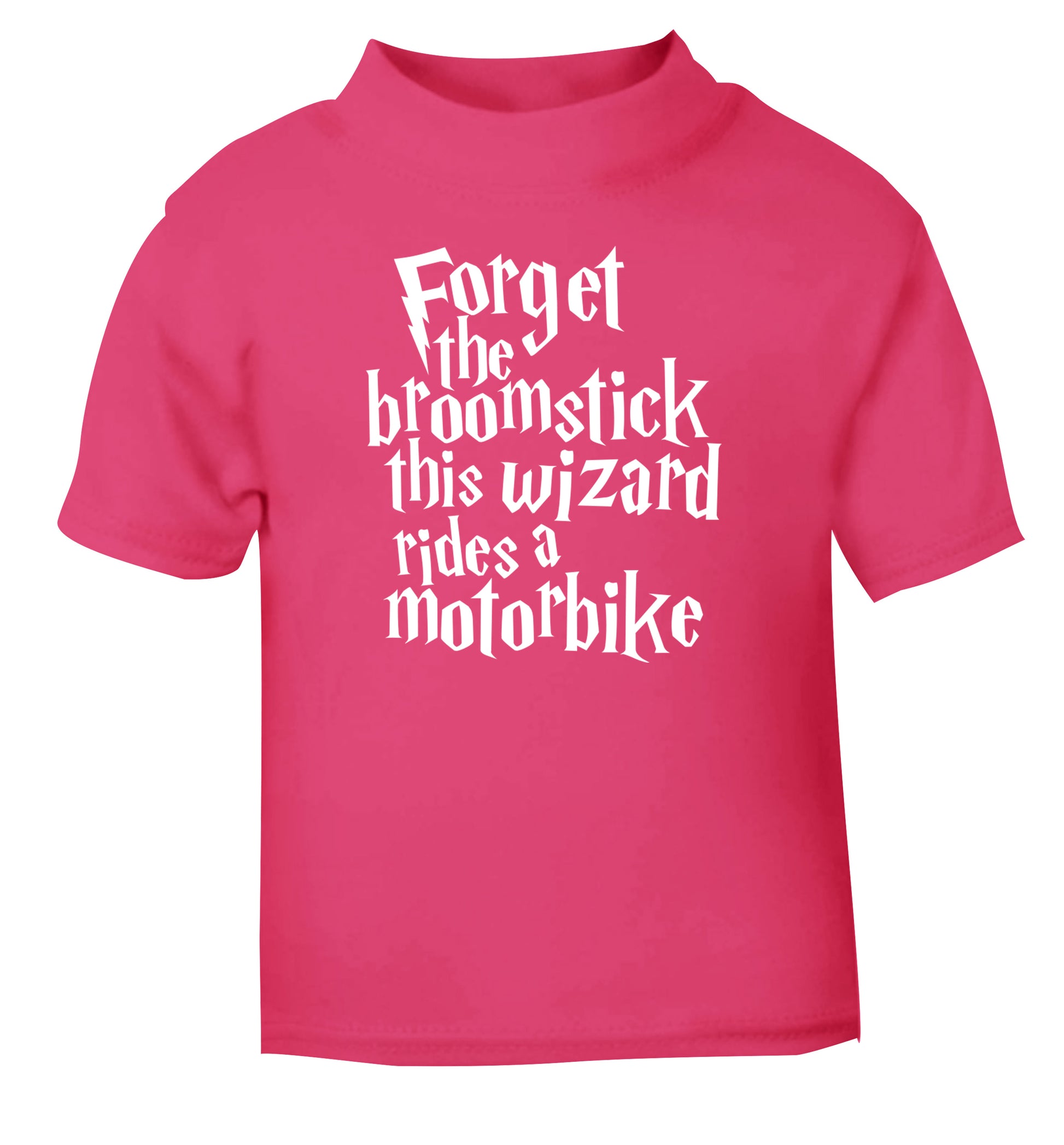 Forget the broomstick this wizard rides a motorbike pink Baby Toddler Tshirt 2 Years