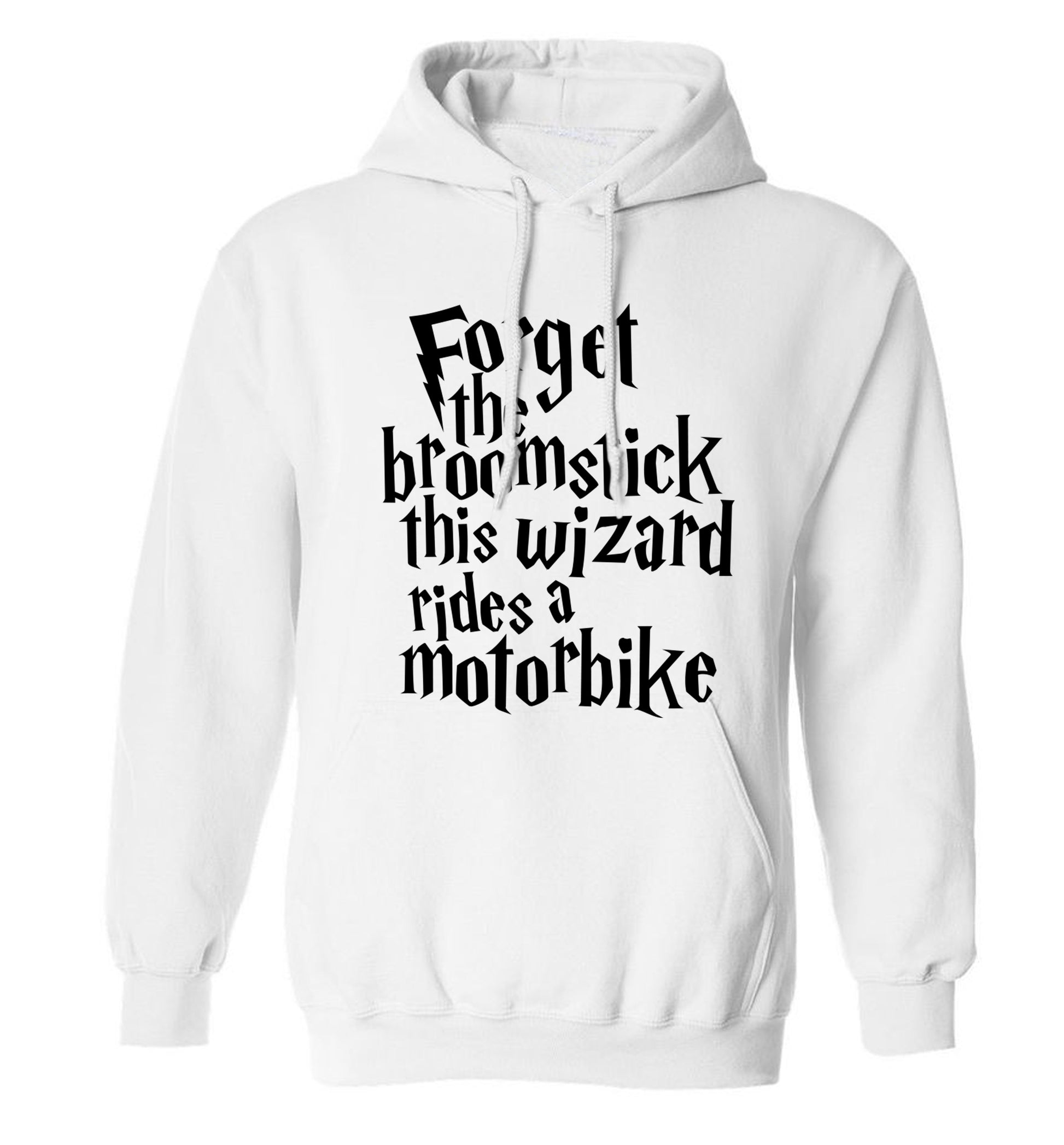 Forget the broomstick this wizard rides a motorbike adults unisexwhite hoodie 2XL