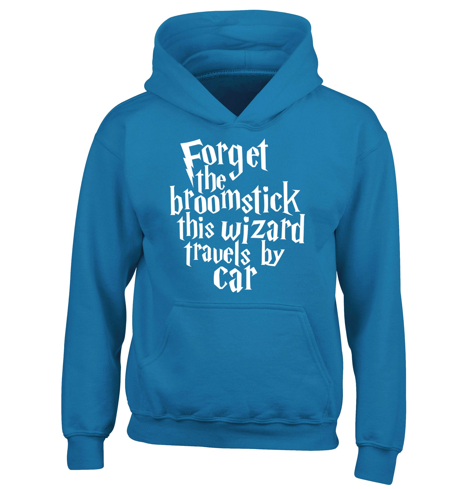 Forget the broomstick this wizard travels by car children's blue hoodie 12-14 Years