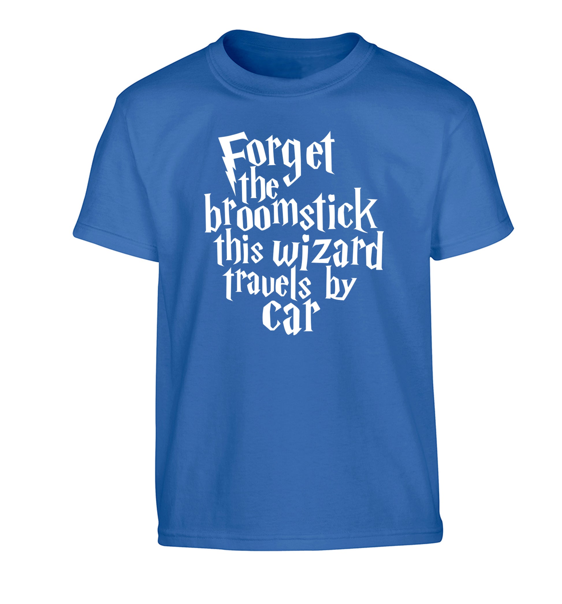 Forget the broomstick this wizard travels by car Children's blue Tshirt 12-14 Years