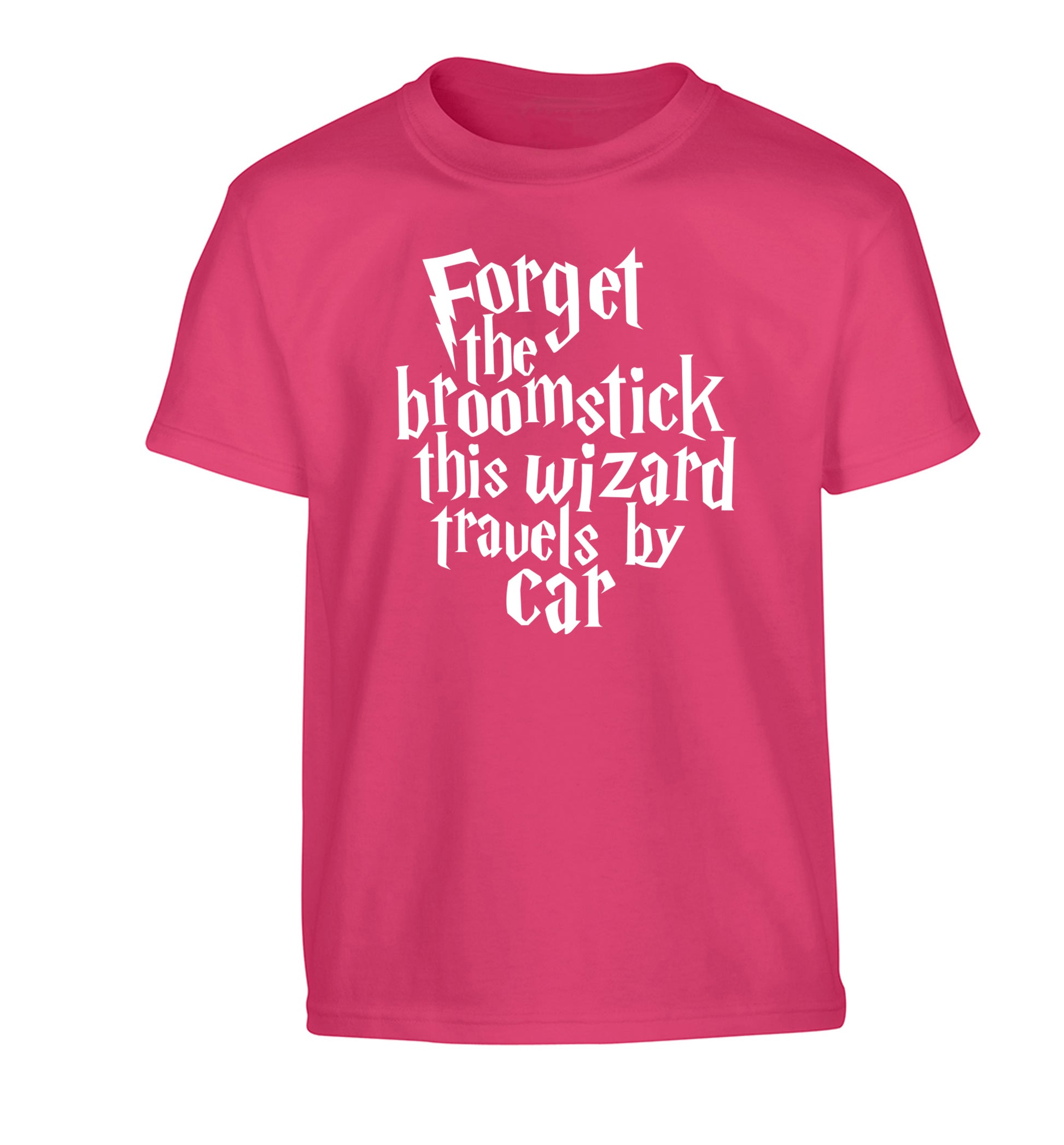 Forget the broomstick this wizard travels by car Children's pink Tshirt 12-14 Years