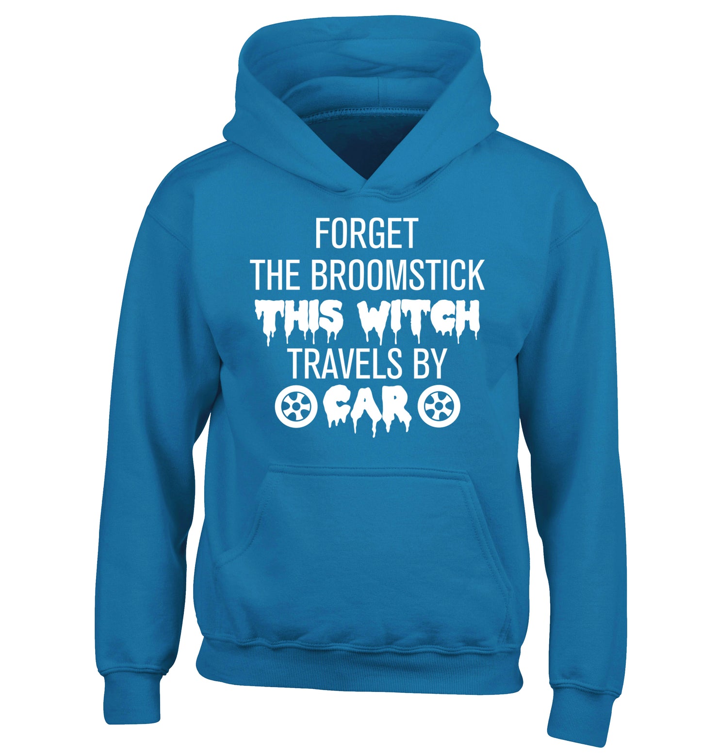 Forget the broomstick this witch travels by car children's blue hoodie 12-14 Years