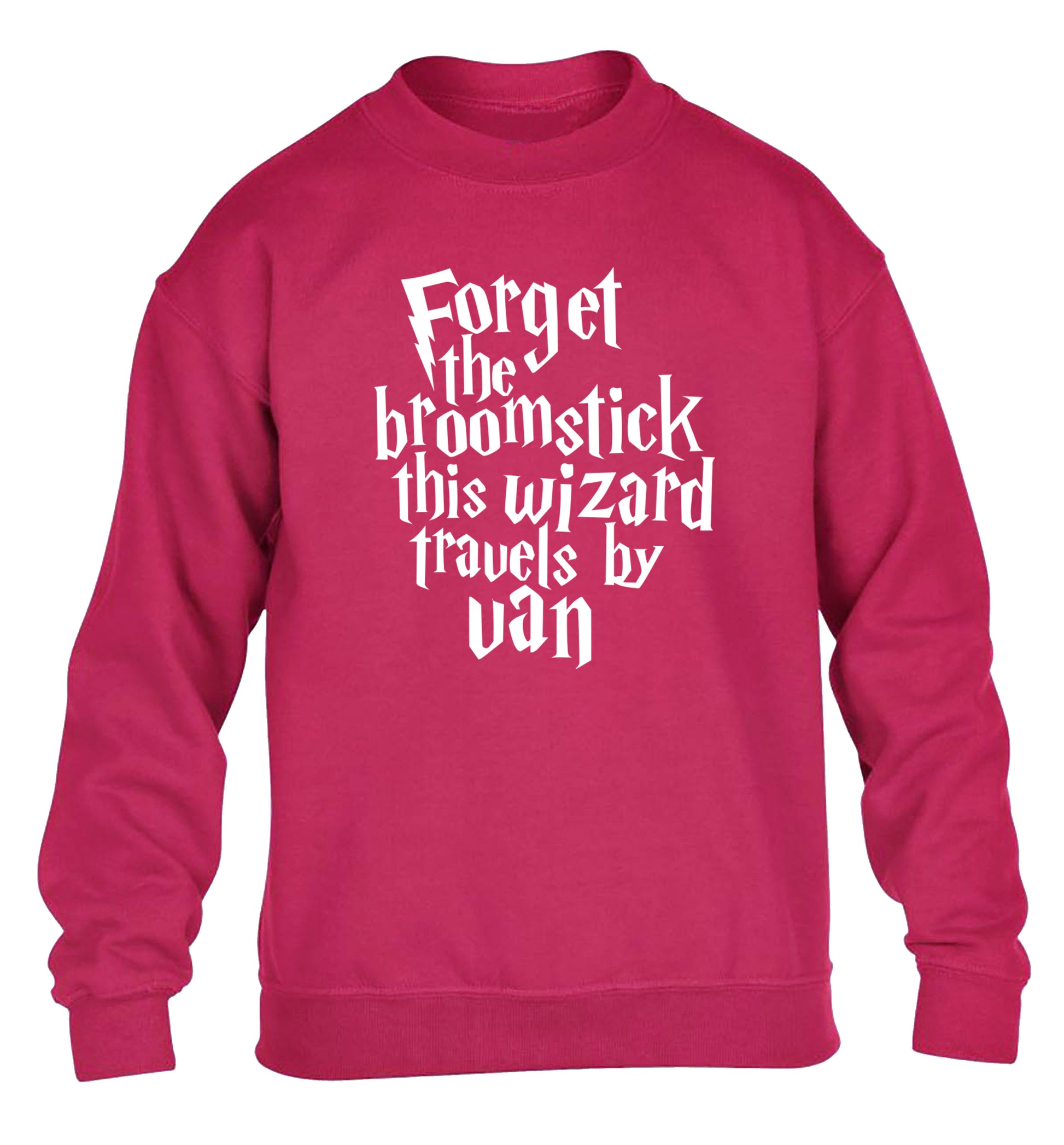 Forget the broomstick this wizard travels by van children's pink sweater 12-14 Years