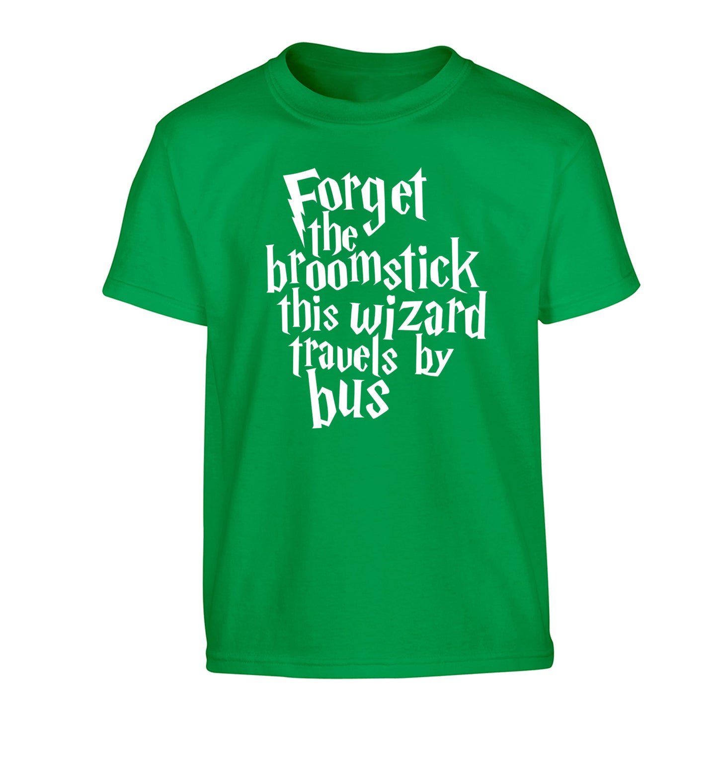 Forget the broomstick this wizard travels by bus Children's green Tshirt 12-14 Years