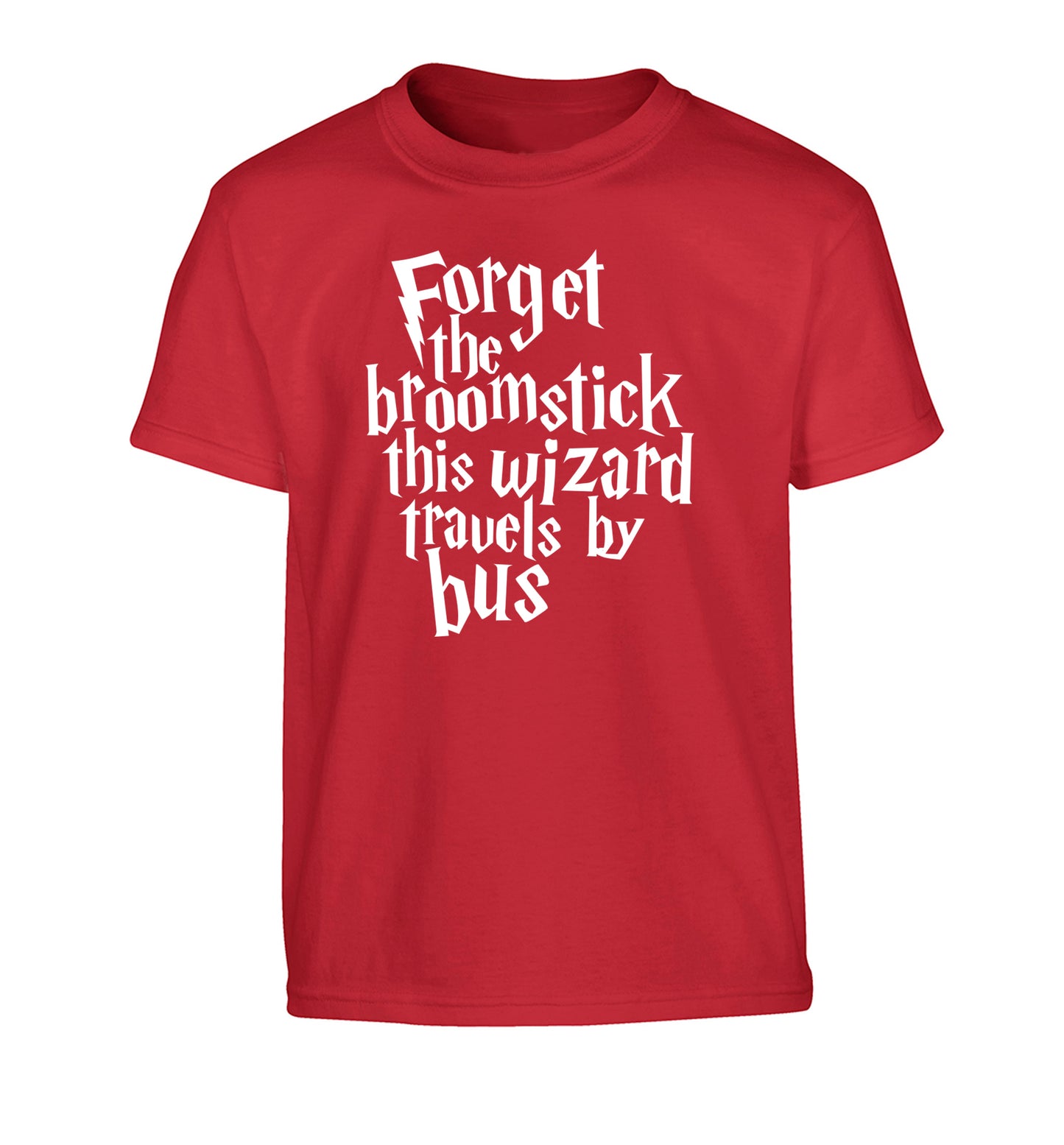 Forget the broomstick this wizard travels by bus Children's red Tshirt 12-14 Years