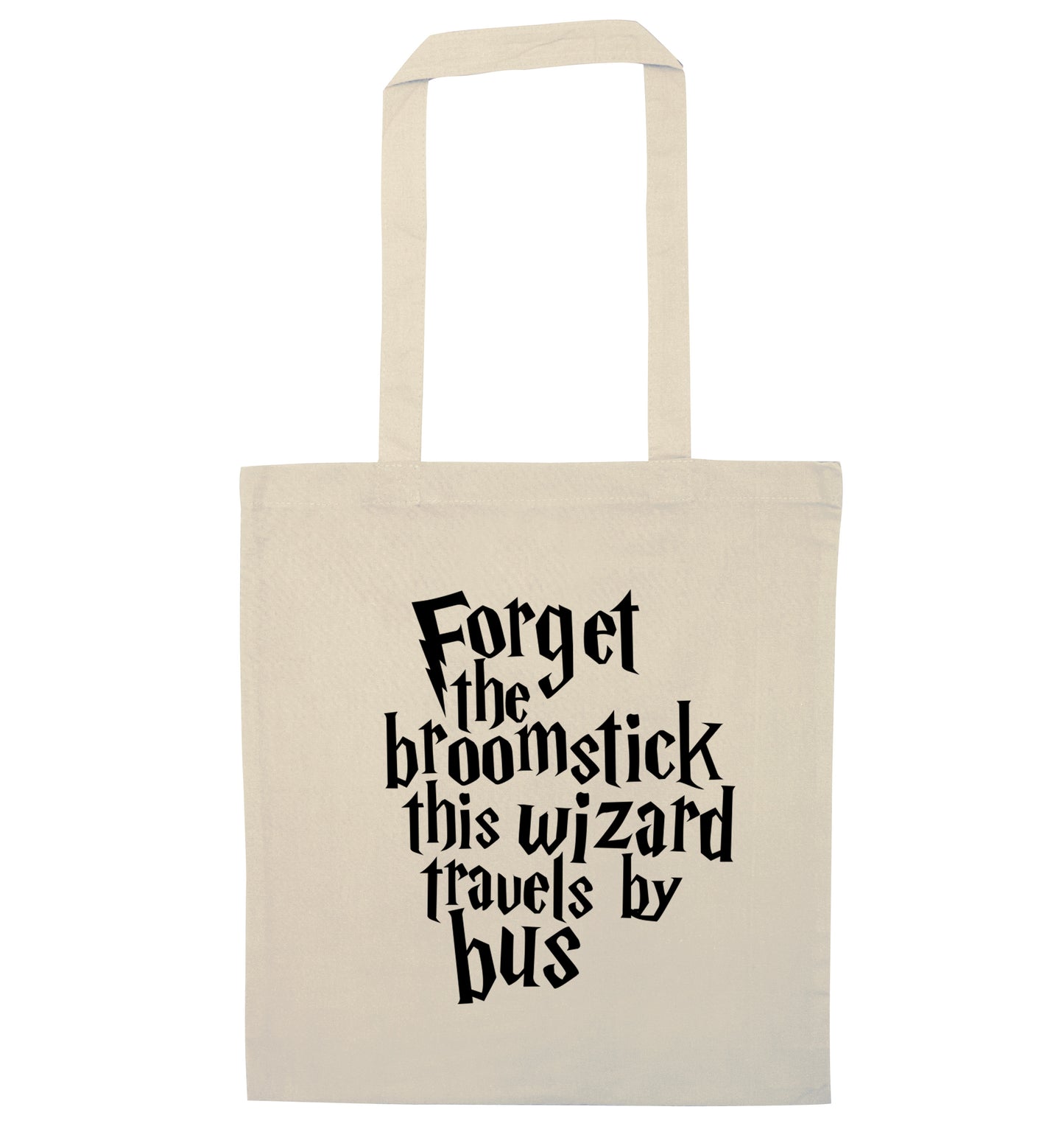 Forget the broomstick this wizard travels by bus natural tote bag