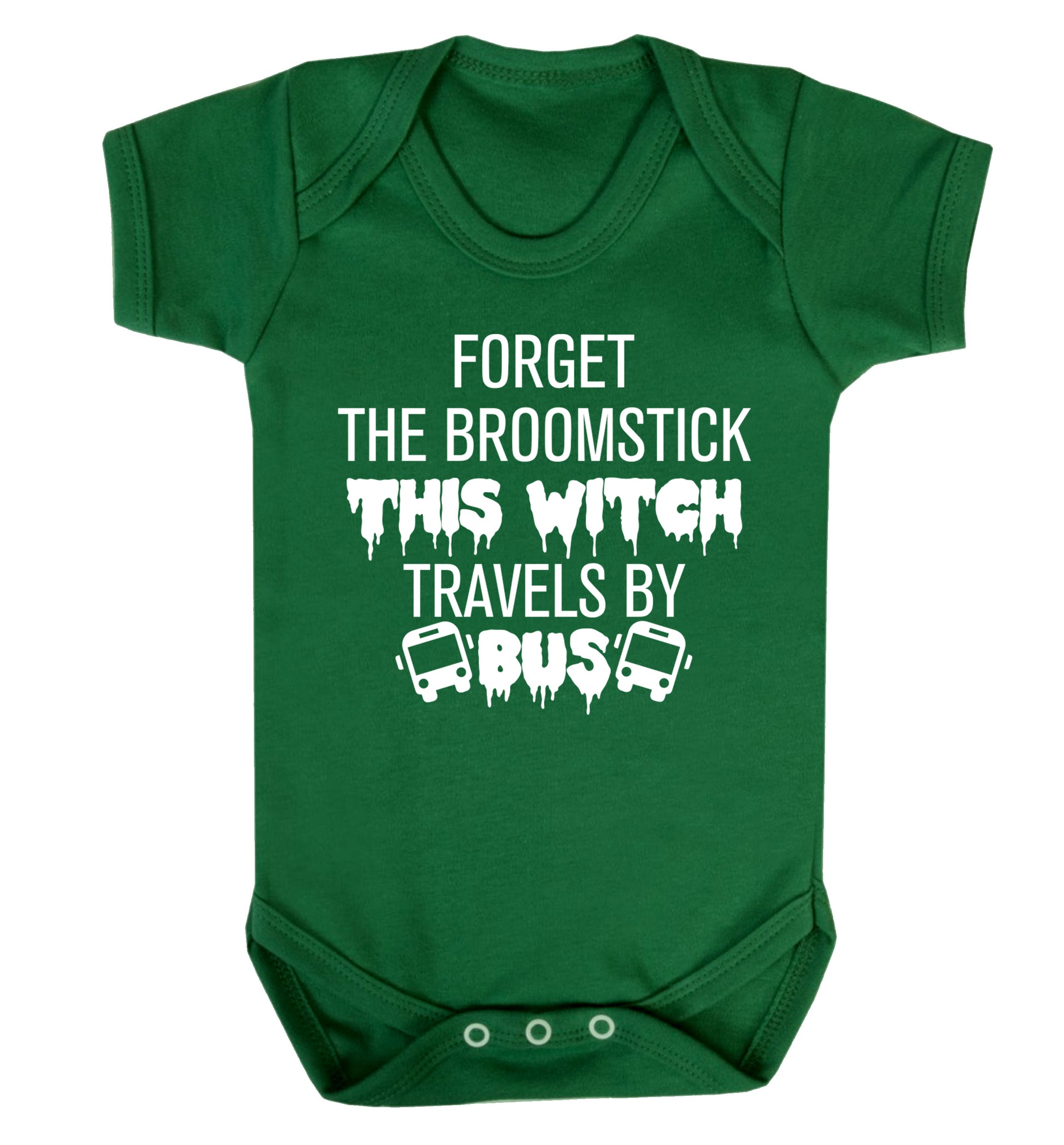 Forget the broomstick this witch travels by bus Baby Vest green 18-24 months