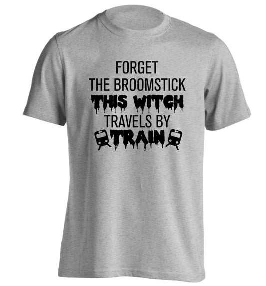 Forget the broomstick this witch travels by train adults unisexgrey Tshirt 2XL