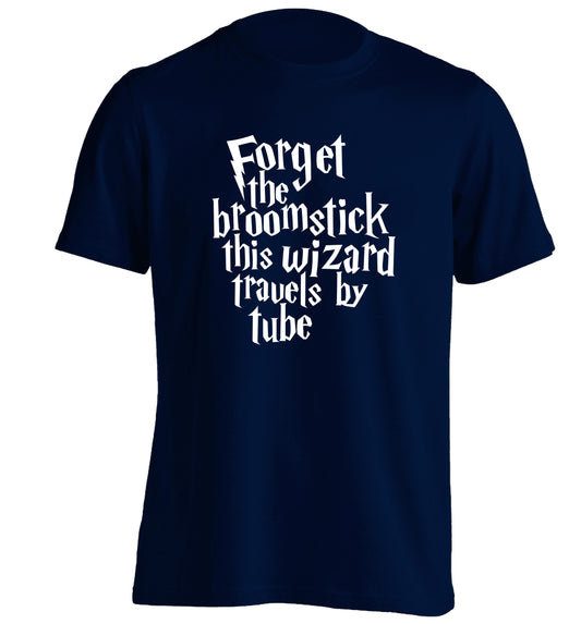 Forget the broomstick this wizard travels by tube adults unisexnavy Tshirt 2XL