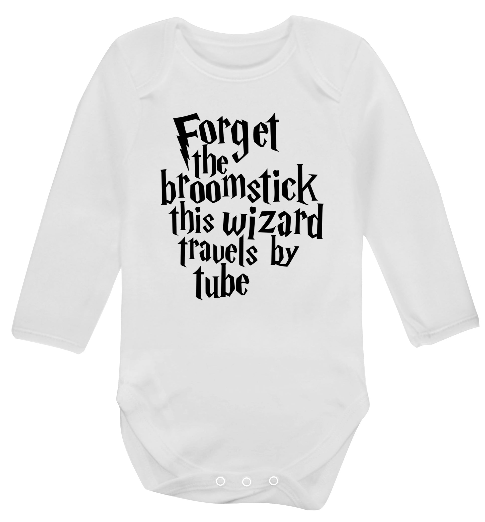 Forget the broomstick this wizard travels by tube Baby Vest long sleeved white 6-12 months