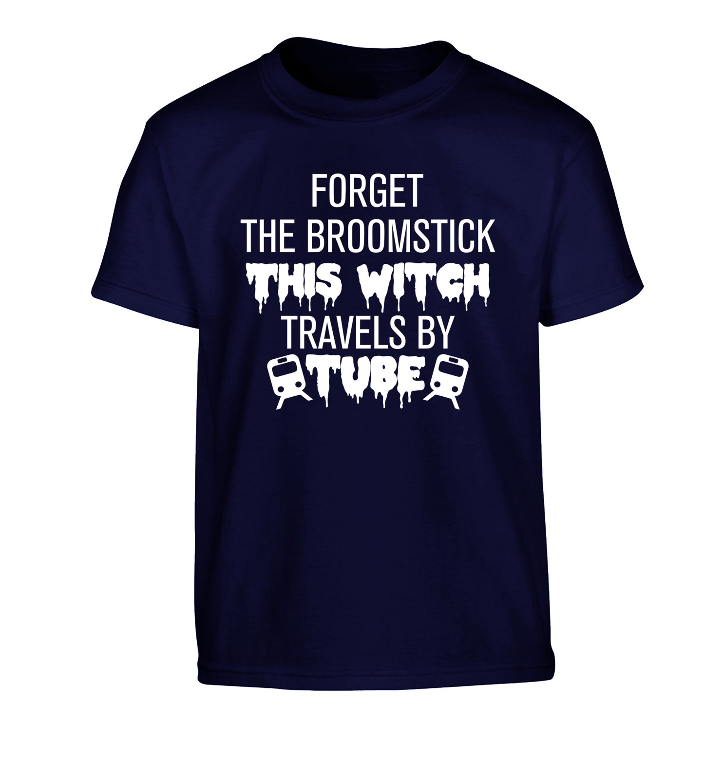 Forget the broomstick this witch travels by tube Children's navy Tshirt 12-14 Years