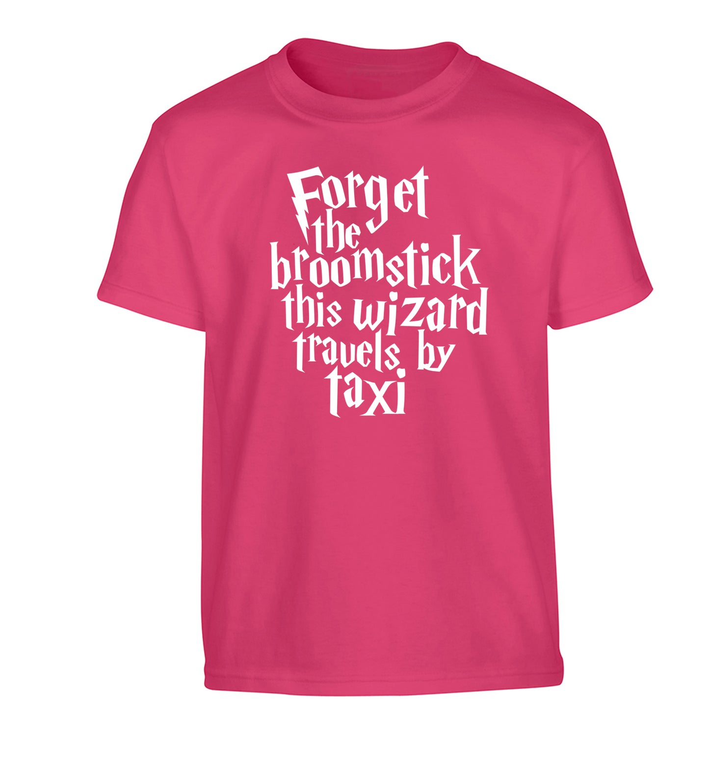 Forget the broomstick this wizard travels by taxi Children's pink Tshirt 12-14 Years