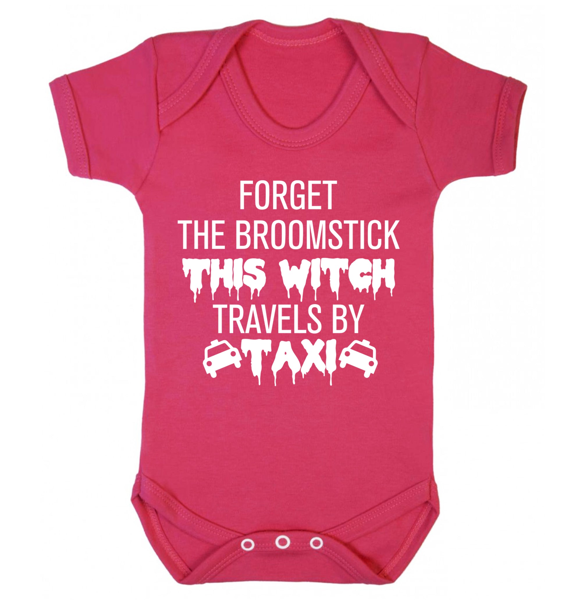 Forget the broomstick this witch travels by taxi Baby Vest dark pink 18-24 months