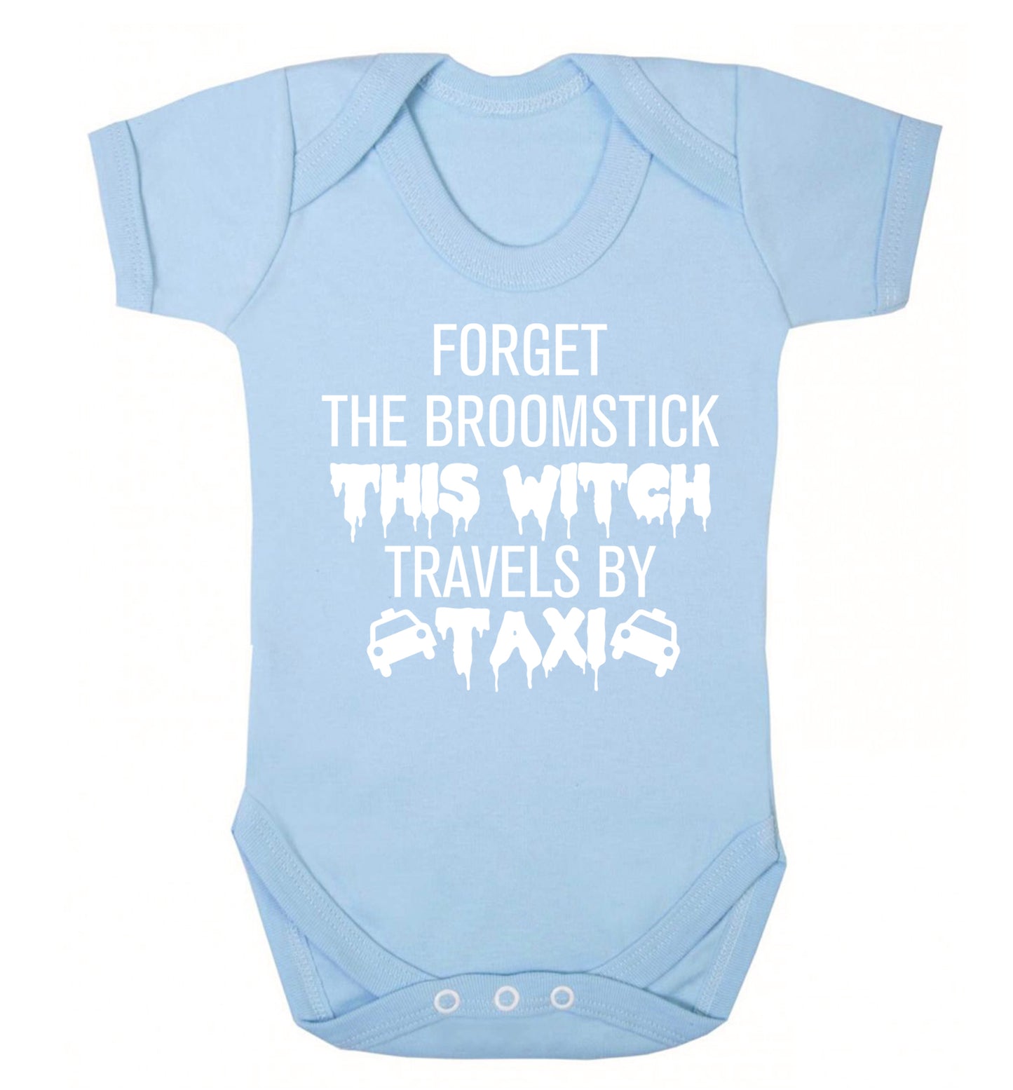 Forget the broomstick this witch travels by taxi Baby Vest pale blue 18-24 months