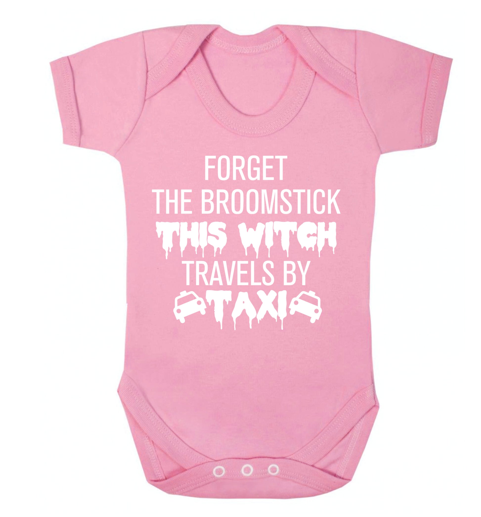 Forget the broomstick this witch travels by taxi Baby Vest pale pink 18-24 months