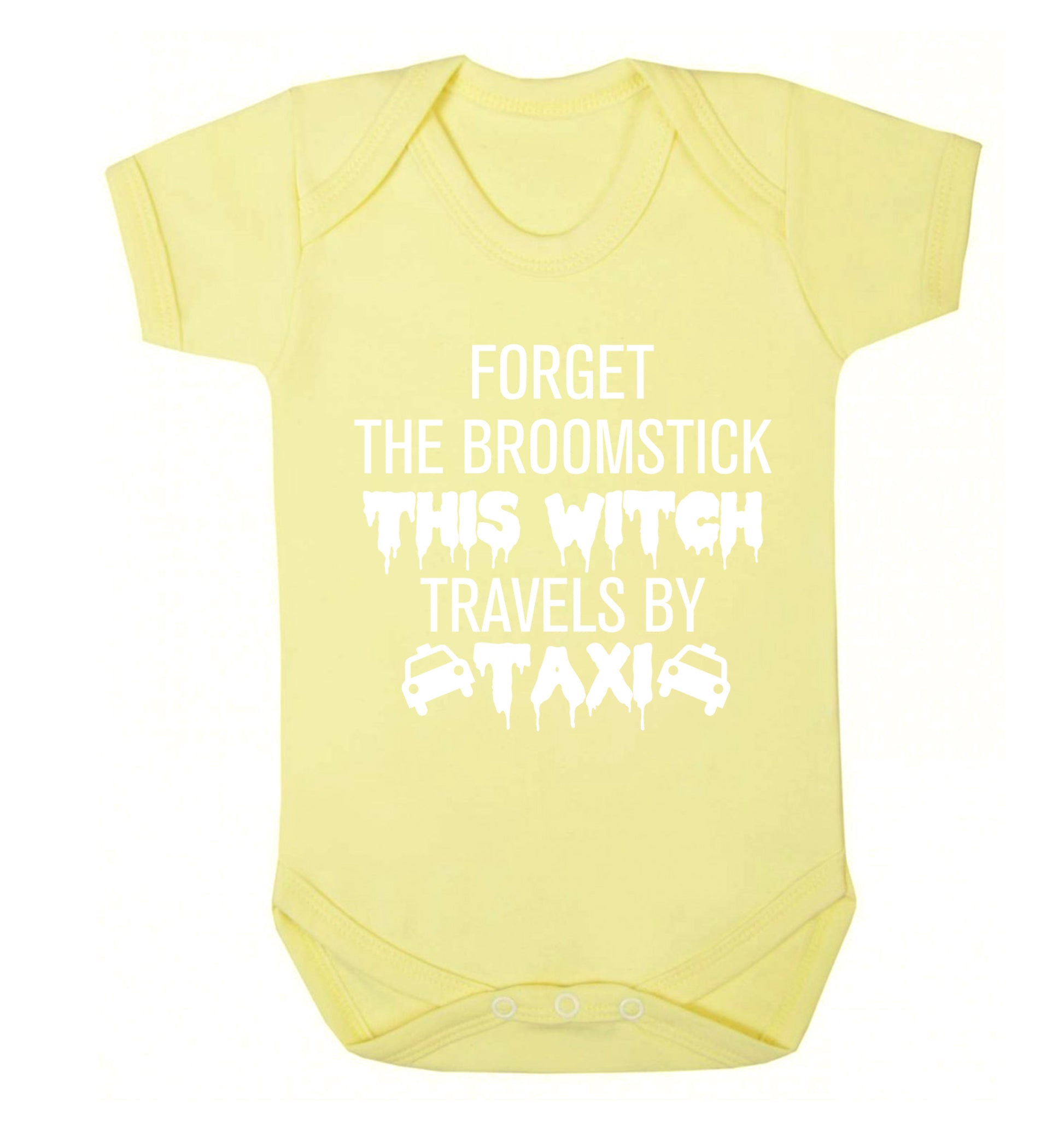 Forget the broomstick this witch travels by taxi Baby Vest pale yellow 18-24 months