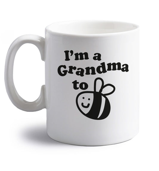 I'm a grandma to be right handed white ceramic mug 