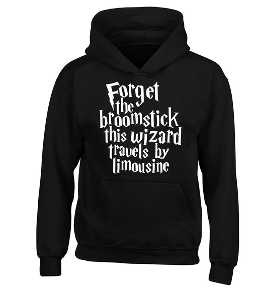 Forget the broomstick this wizard travels by limousine children's black hoodie 12-14 Years