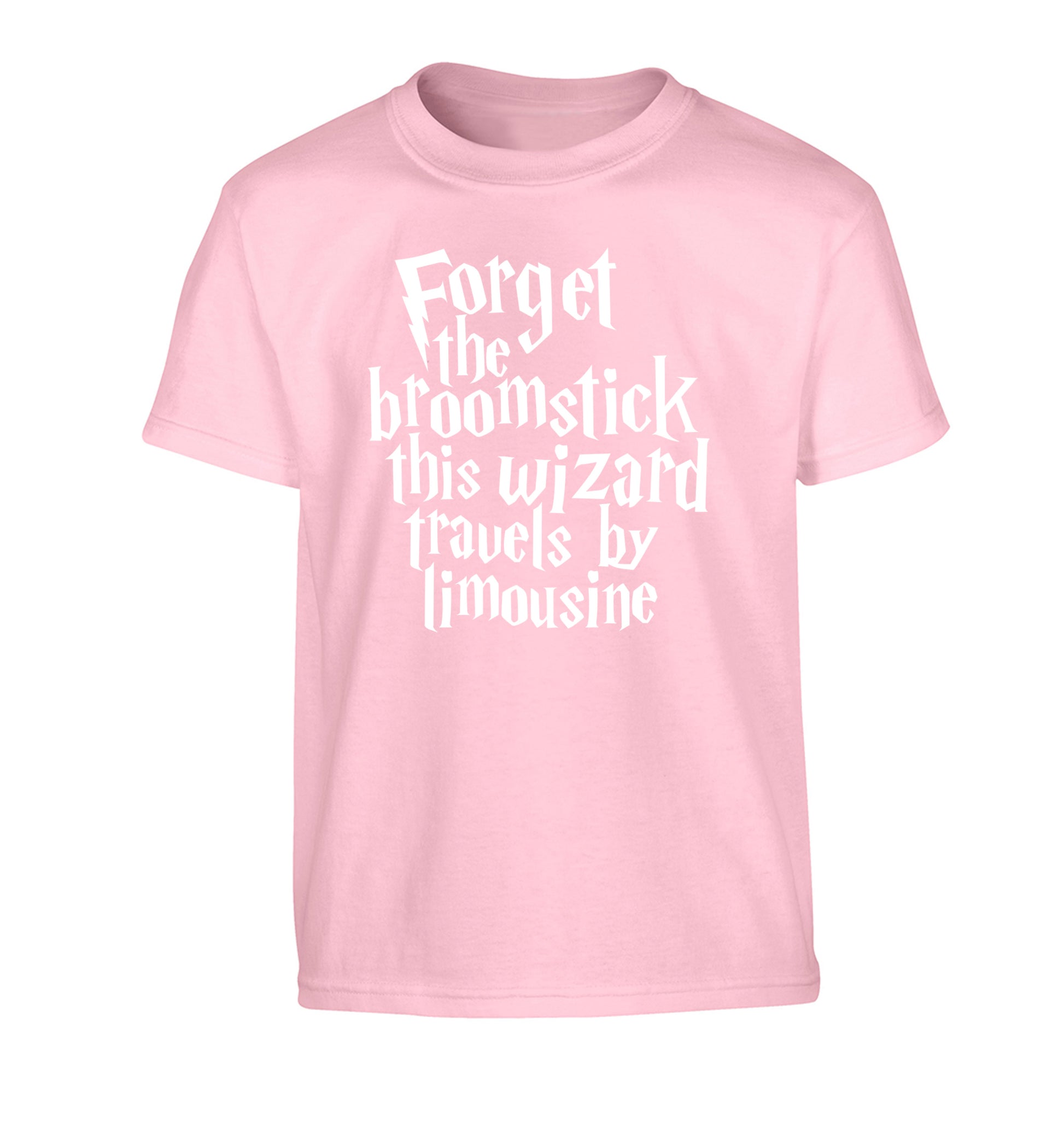 Forget the broomstick this wizard travels by limousine Children's light pink Tshirt 12-14 Years