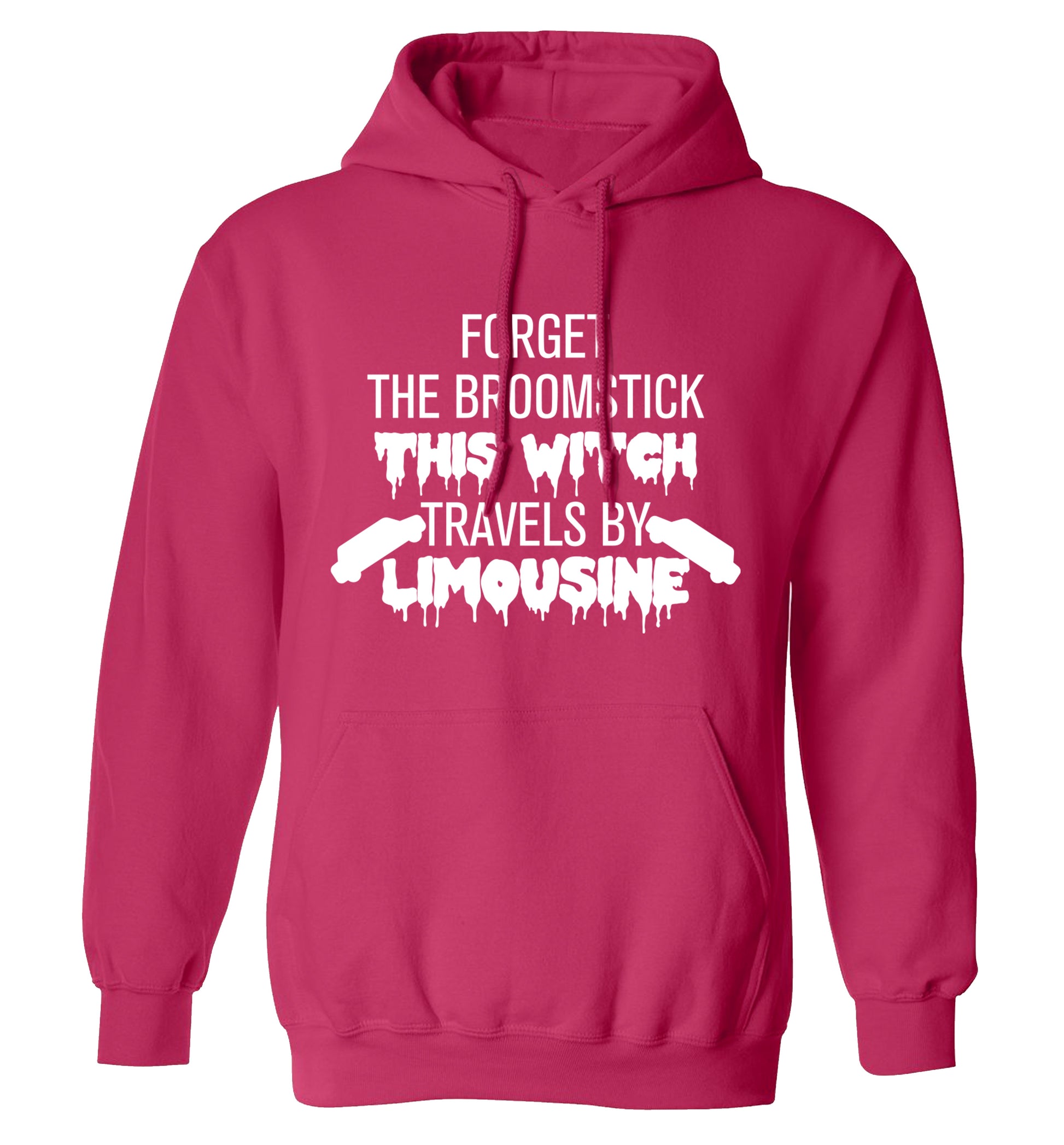 Forget the broomstick this witch travels by limousine adults unisexpink hoodie 2XL