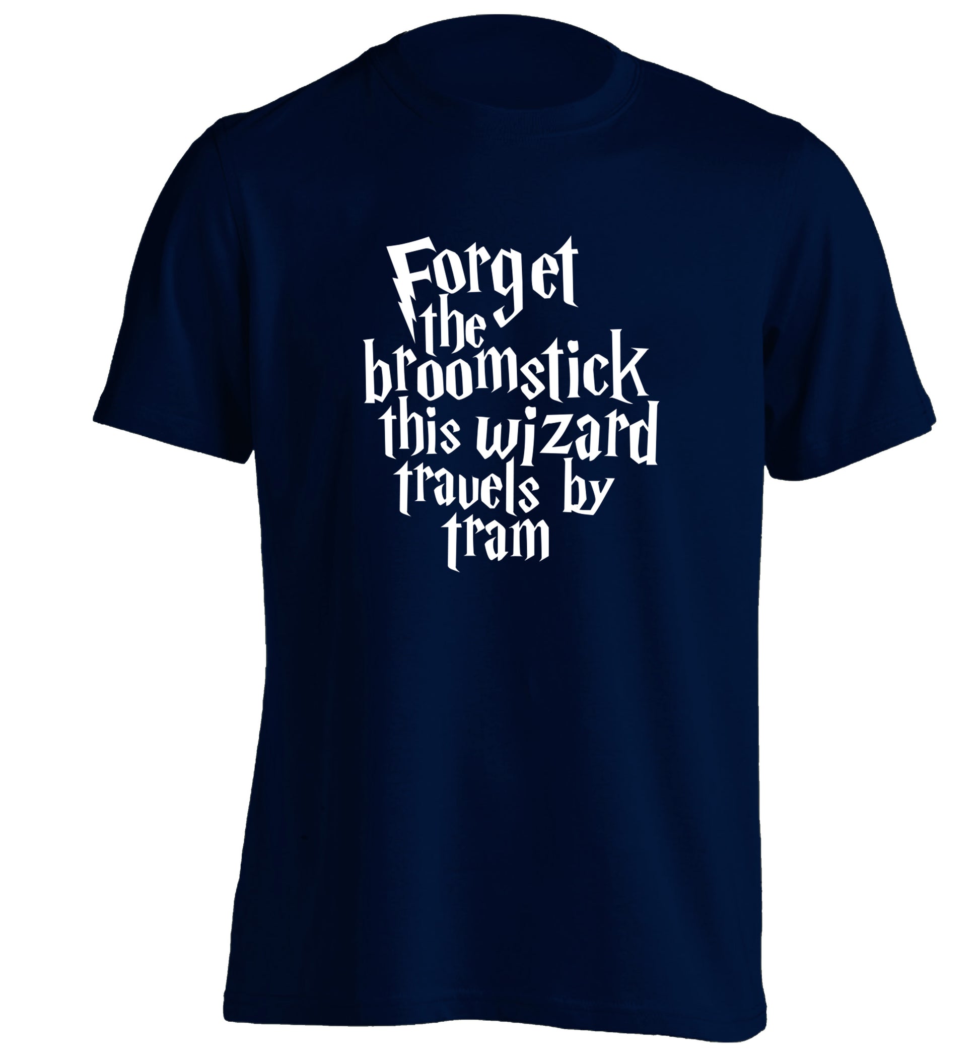 Forget the broomstick this wizard travels by tram adults unisexnavy Tshirt 2XL