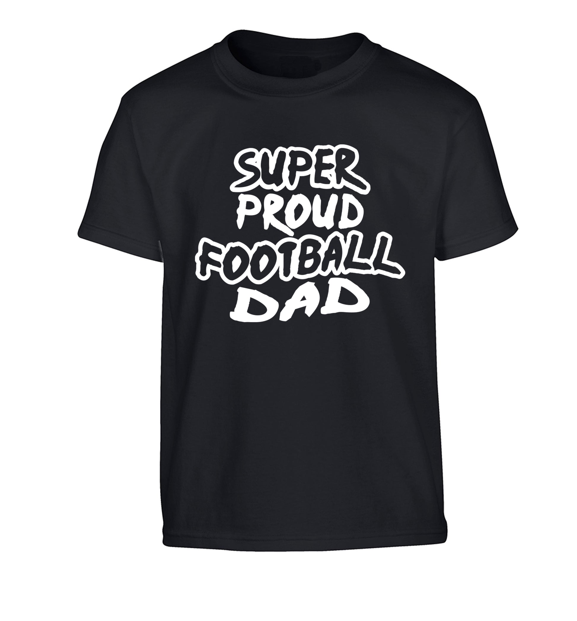 Super proud football dad Children's black Tshirt 12-14 Years