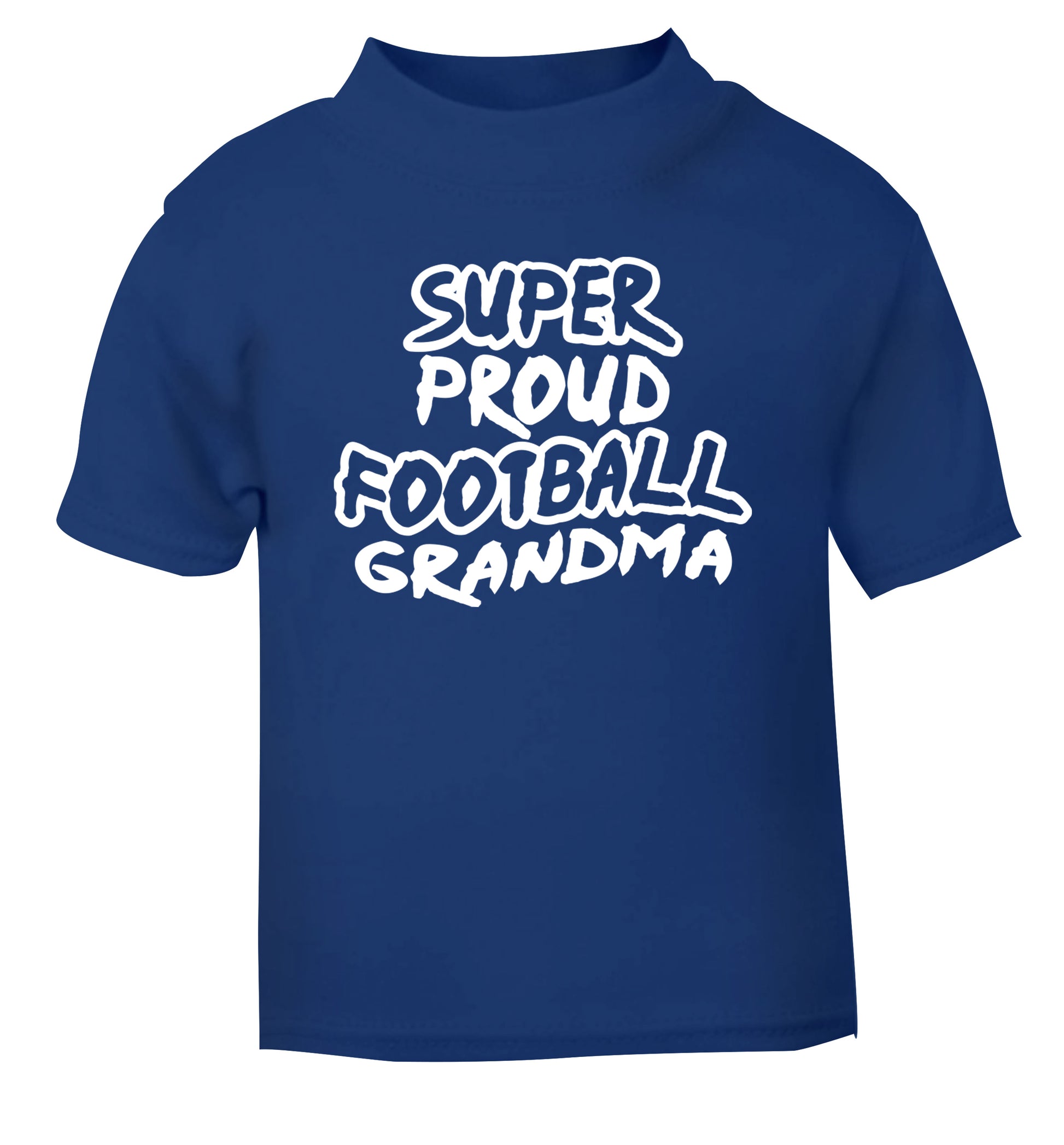 Super proud football grandma blue Baby Toddler Tshirt 2 Years
