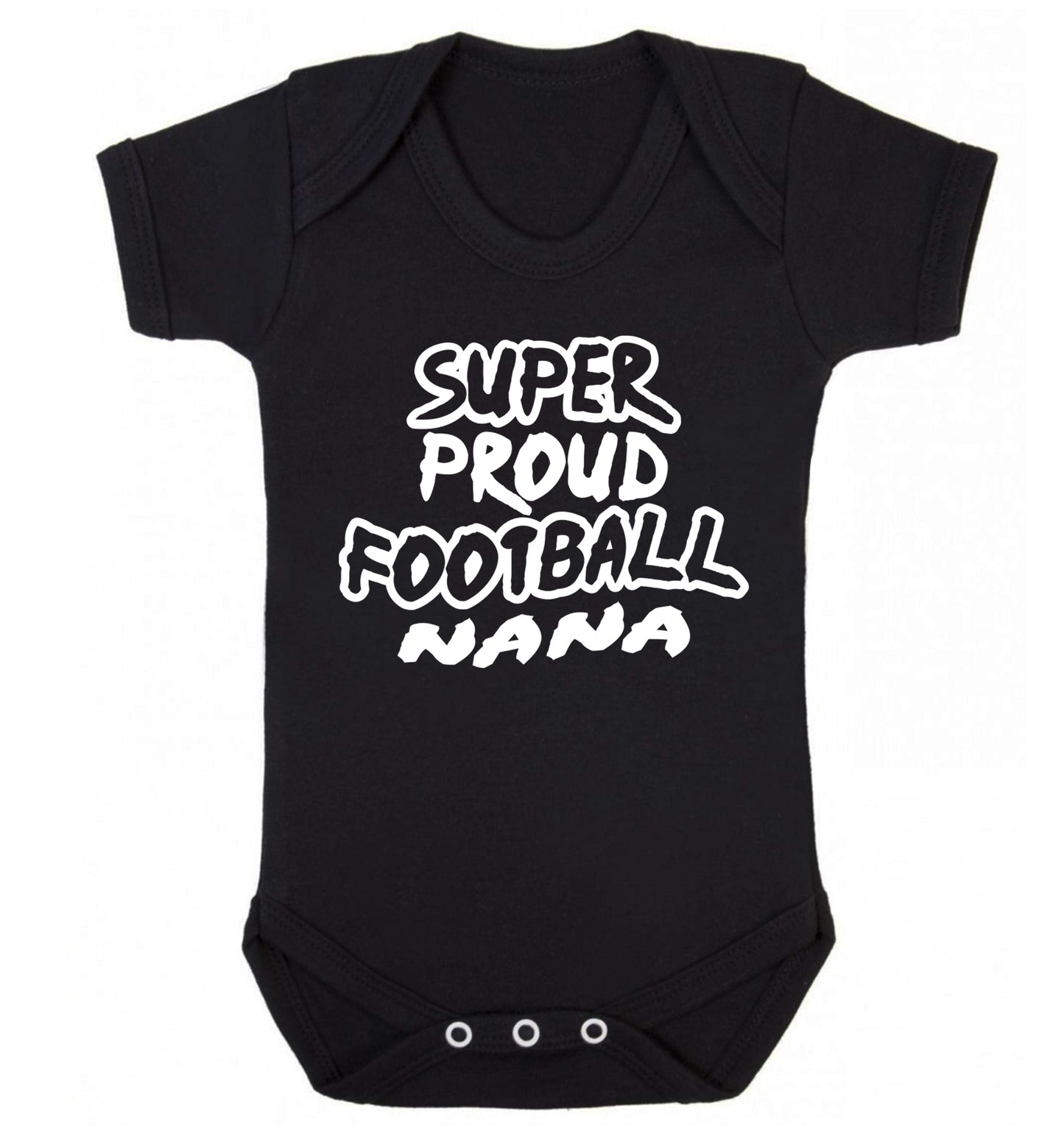 Super proud football nana Baby Vest black 18-24 months