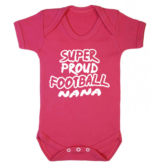 Super proud football nana Baby Vest dark pink 18-24 months