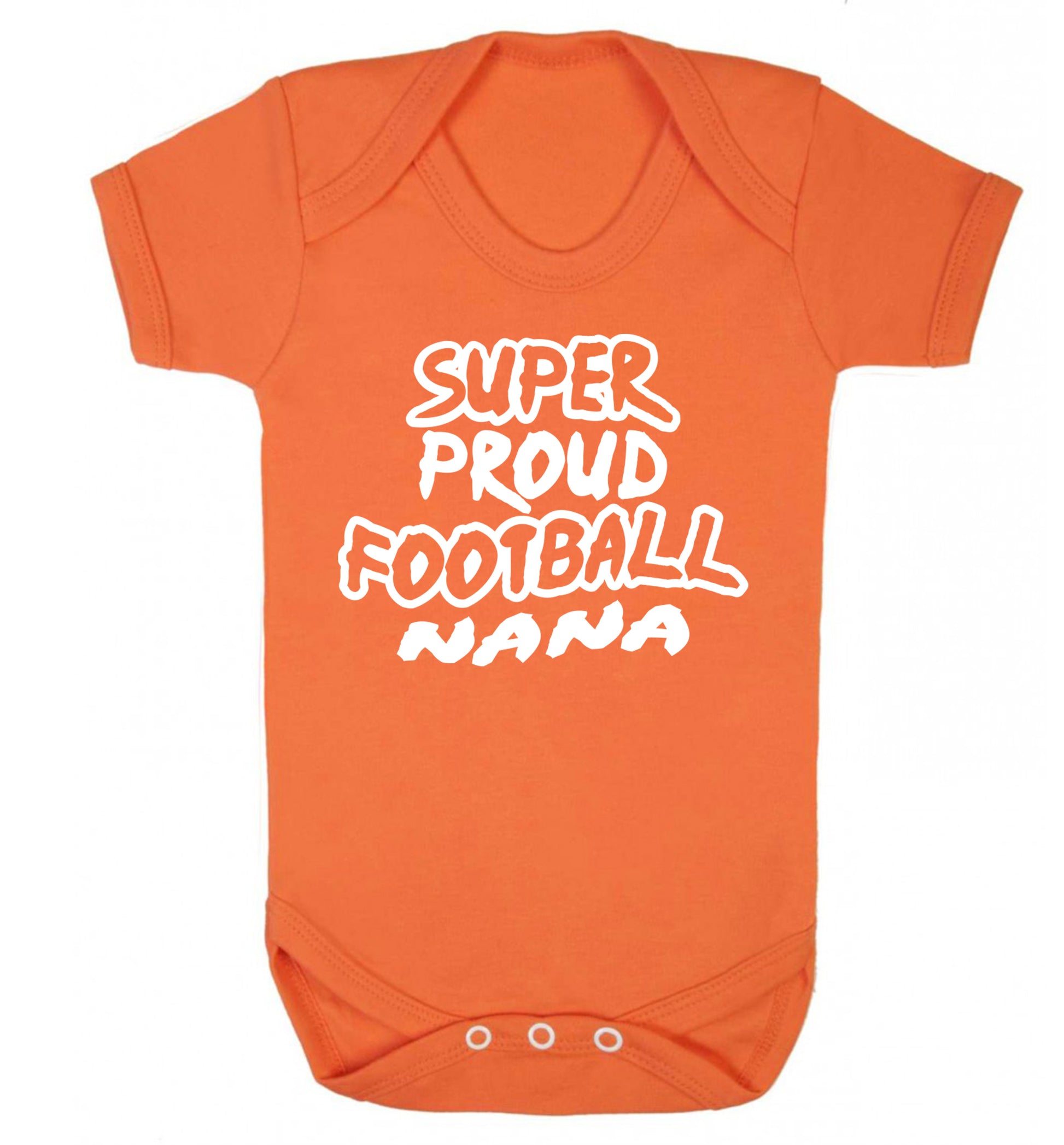 Super proud football nana Baby Vest orange 18-24 months