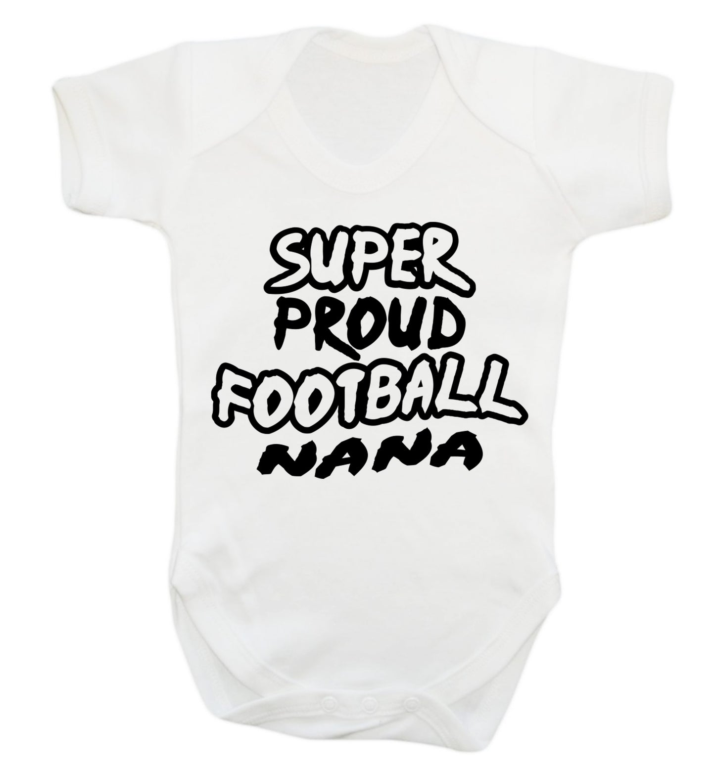 Super proud football nana Baby Vest white 18-24 months