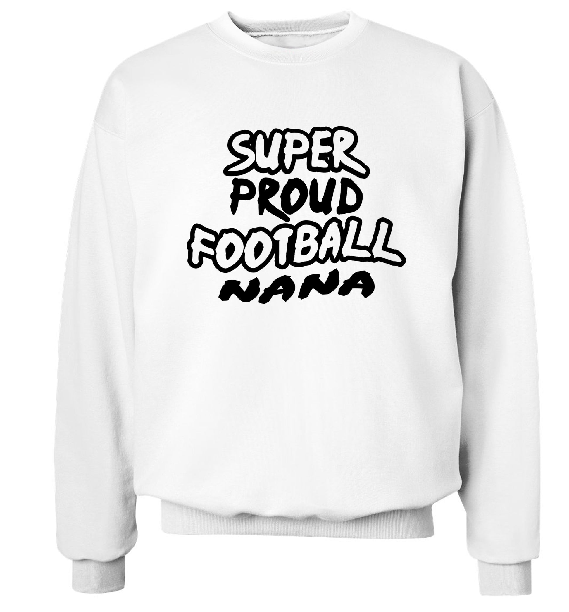 Super proud football nana Adult's unisexwhite Sweater 2XL