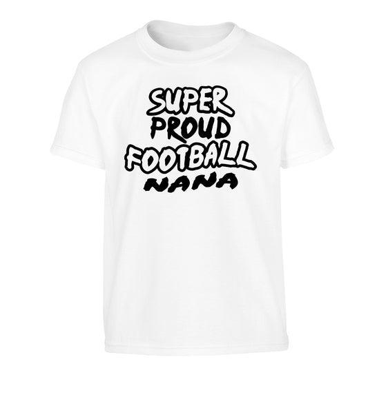 Super proud football nana Children's white Tshirt 12-14 Years