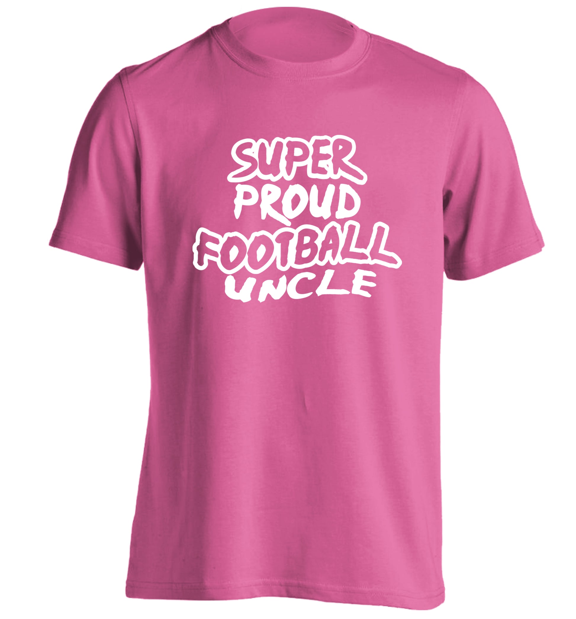 Super proud football uncle adults unisexpink Tshirt 2XL