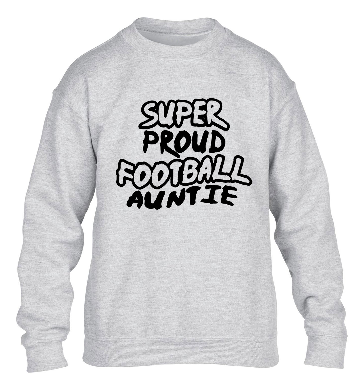 Super proud football auntie children's grey sweater 12-14 Years