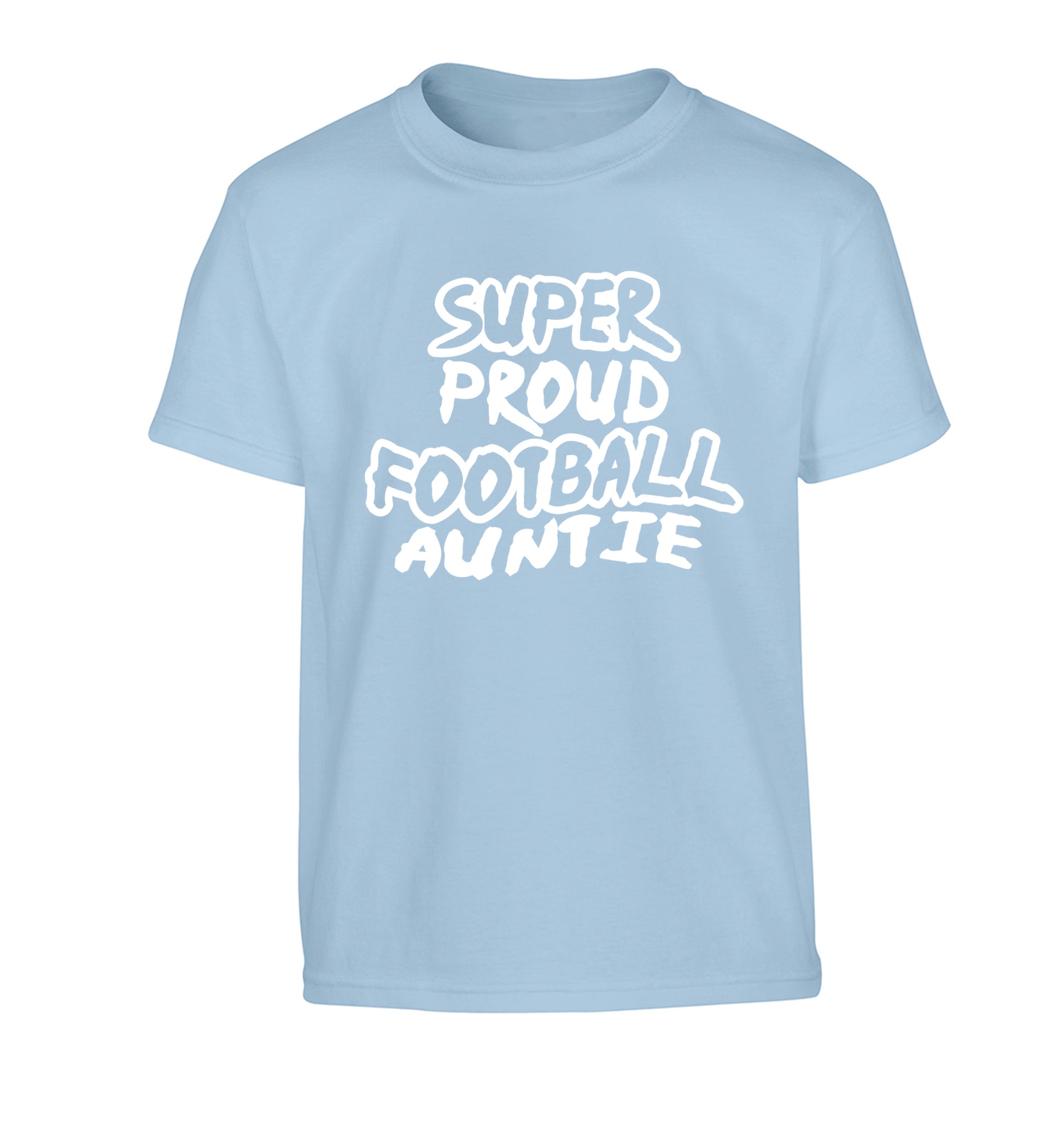 Super proud football auntie Children's light blue Tshirt 12-14 Years