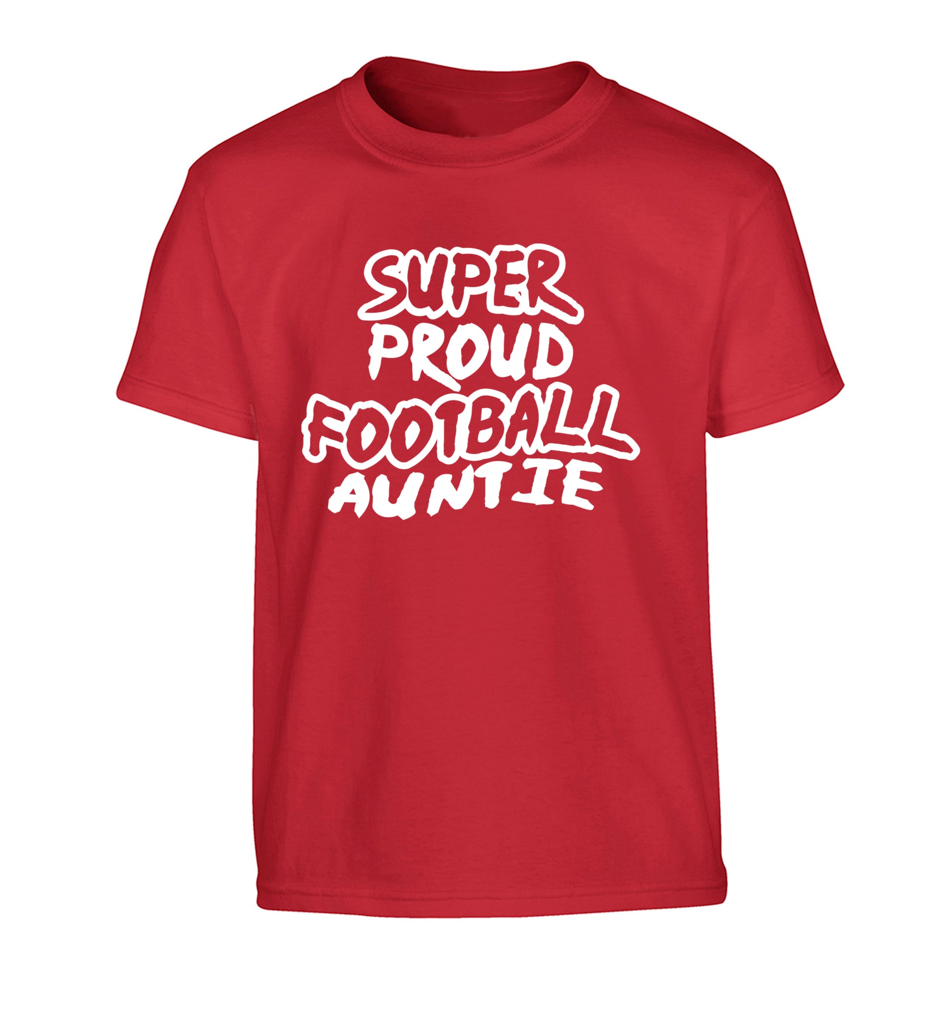 Super proud football auntie Children's red Tshirt 12-14 Years