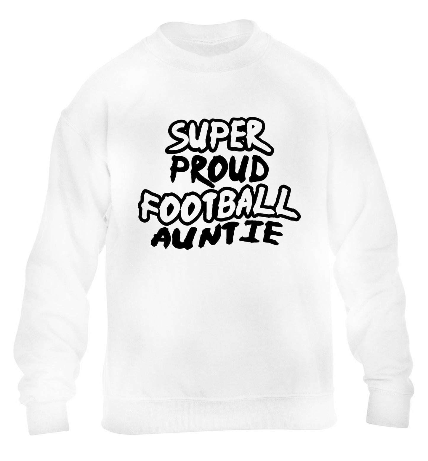 Super proud football auntie children's white sweater 12-14 Years