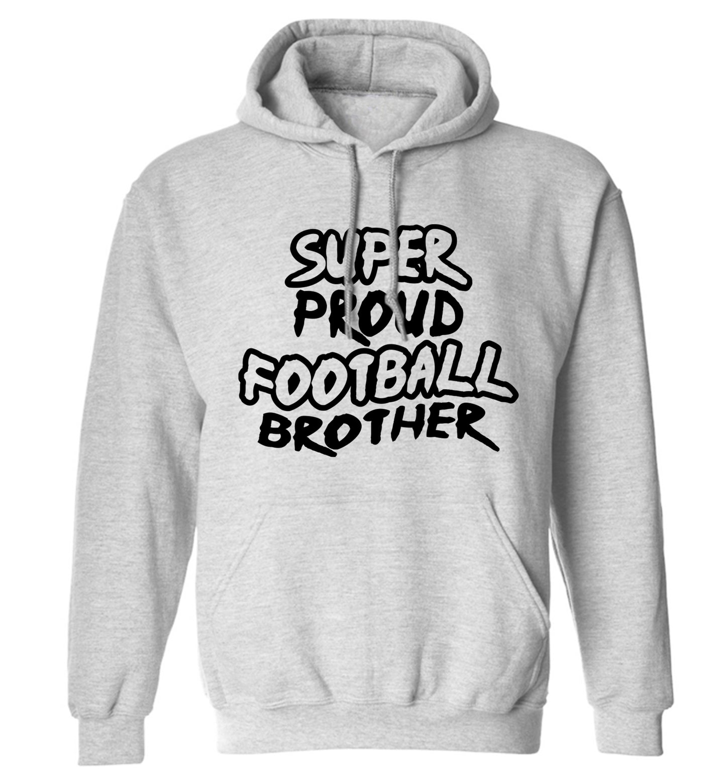 Super proud football brother adults unisexgrey hoodie 2XL