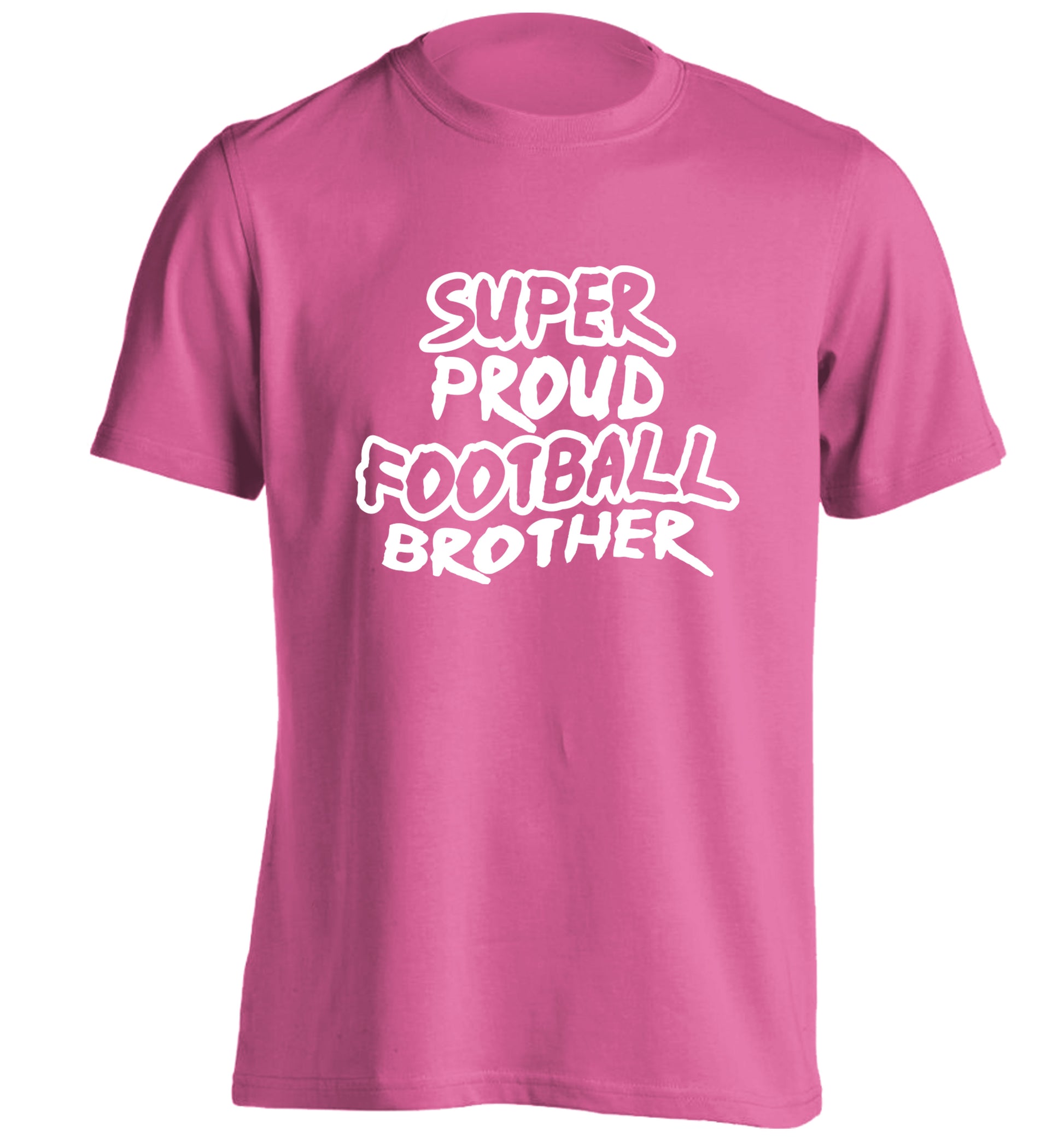 Super proud football brother adults unisexpink Tshirt 2XL