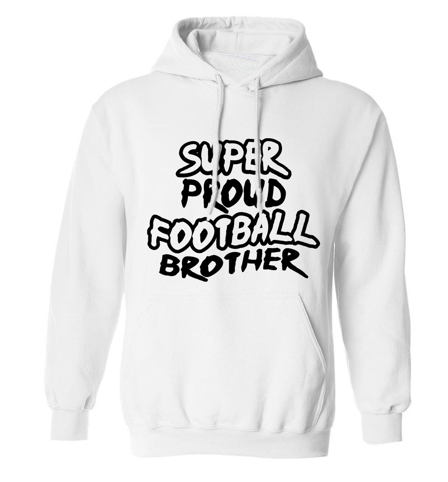 Super proud football brother adults unisexwhite hoodie 2XL